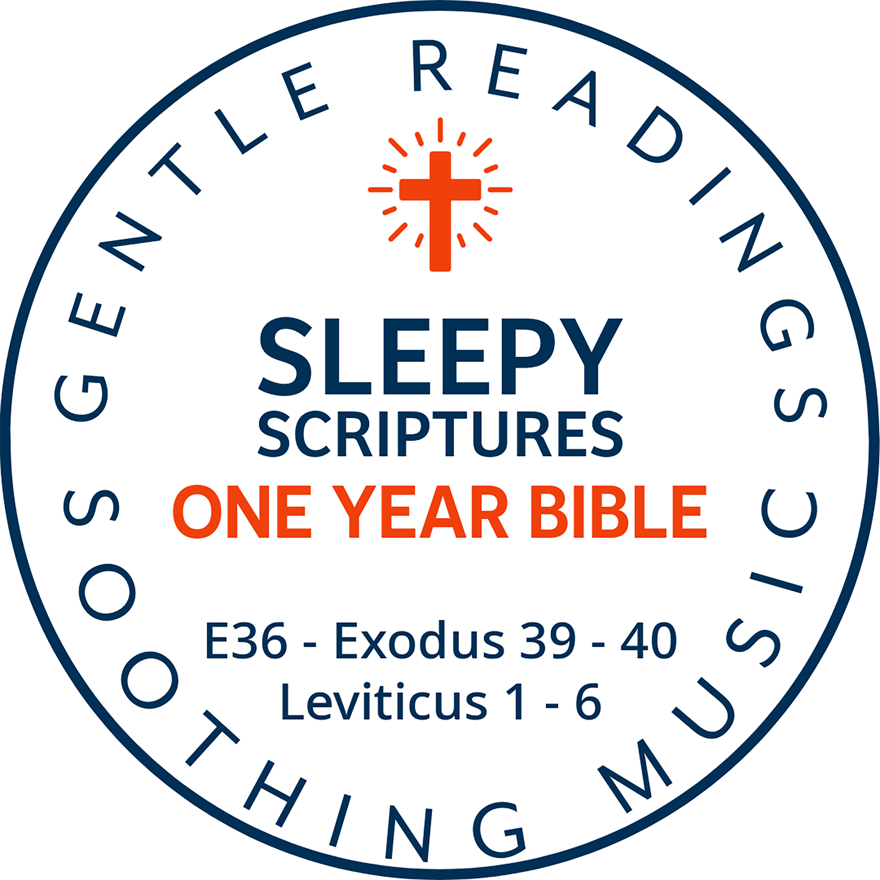 Sleepy Scriptures One-Year Bible | Week 12: Part 3 | Exodus 39–40 & Leviticus 1–6 — The Glory of the Lord Filled the Tabernacle episode artwork