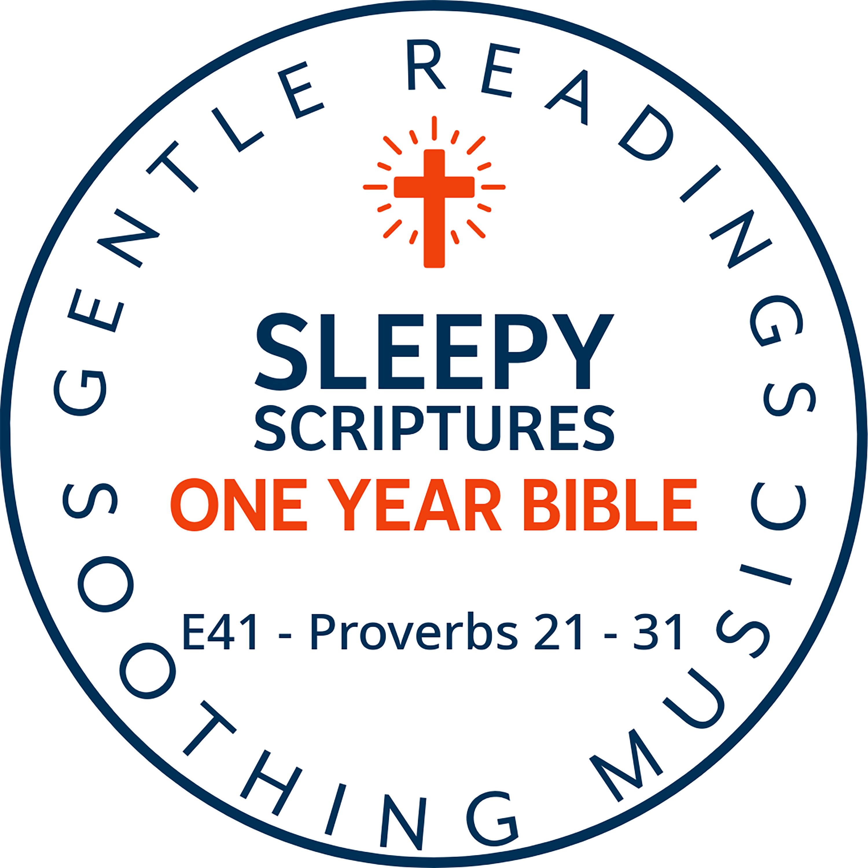 Sleepy Scriptures One-Year Bible | Week 14: Part 2 | Proverbs 21–31 — Wisdom for the Quiet Soul