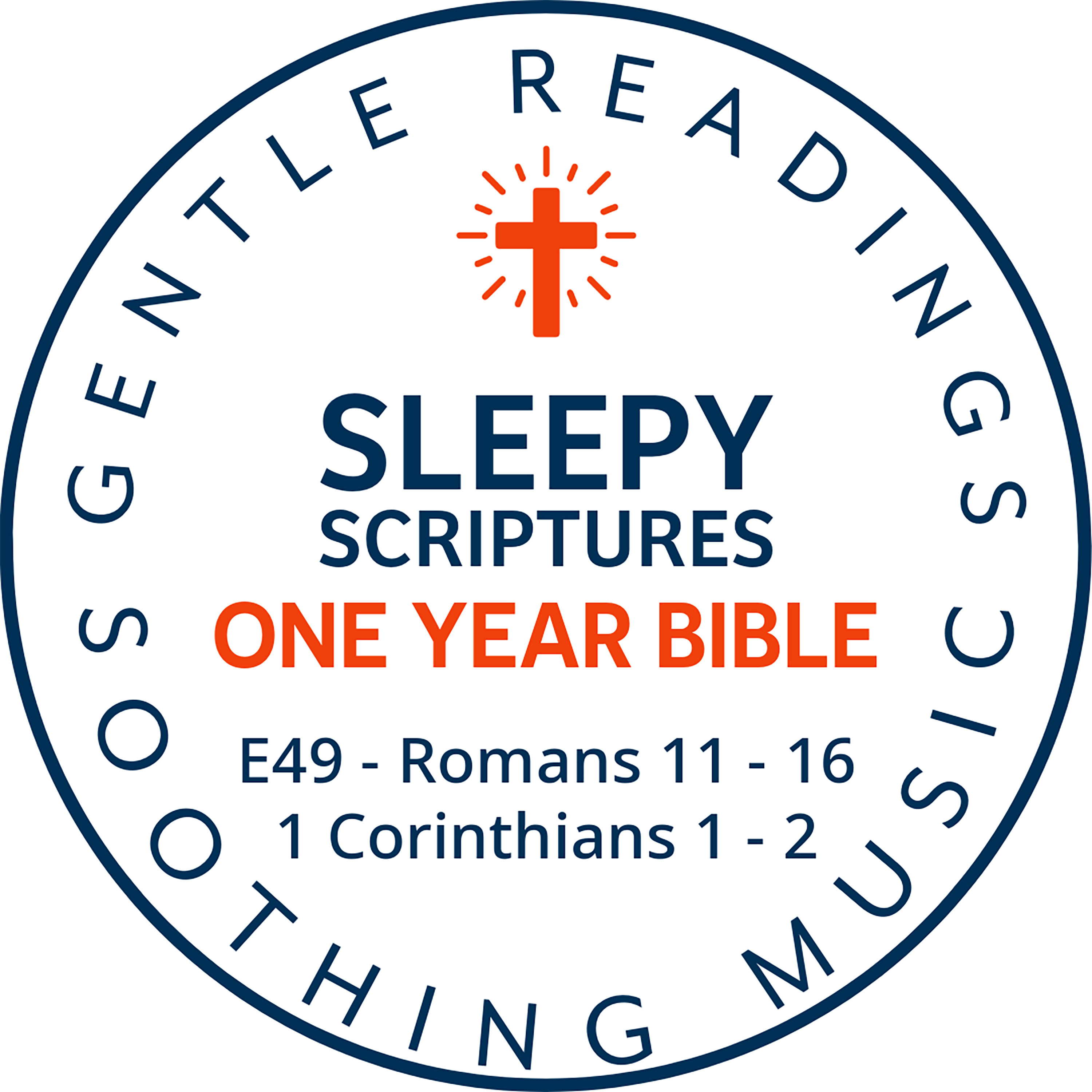 Transformed by Grace — Romans 11–16 + 1 Corinthians 1–2 | One-Year Bible for Sleep episode artwork