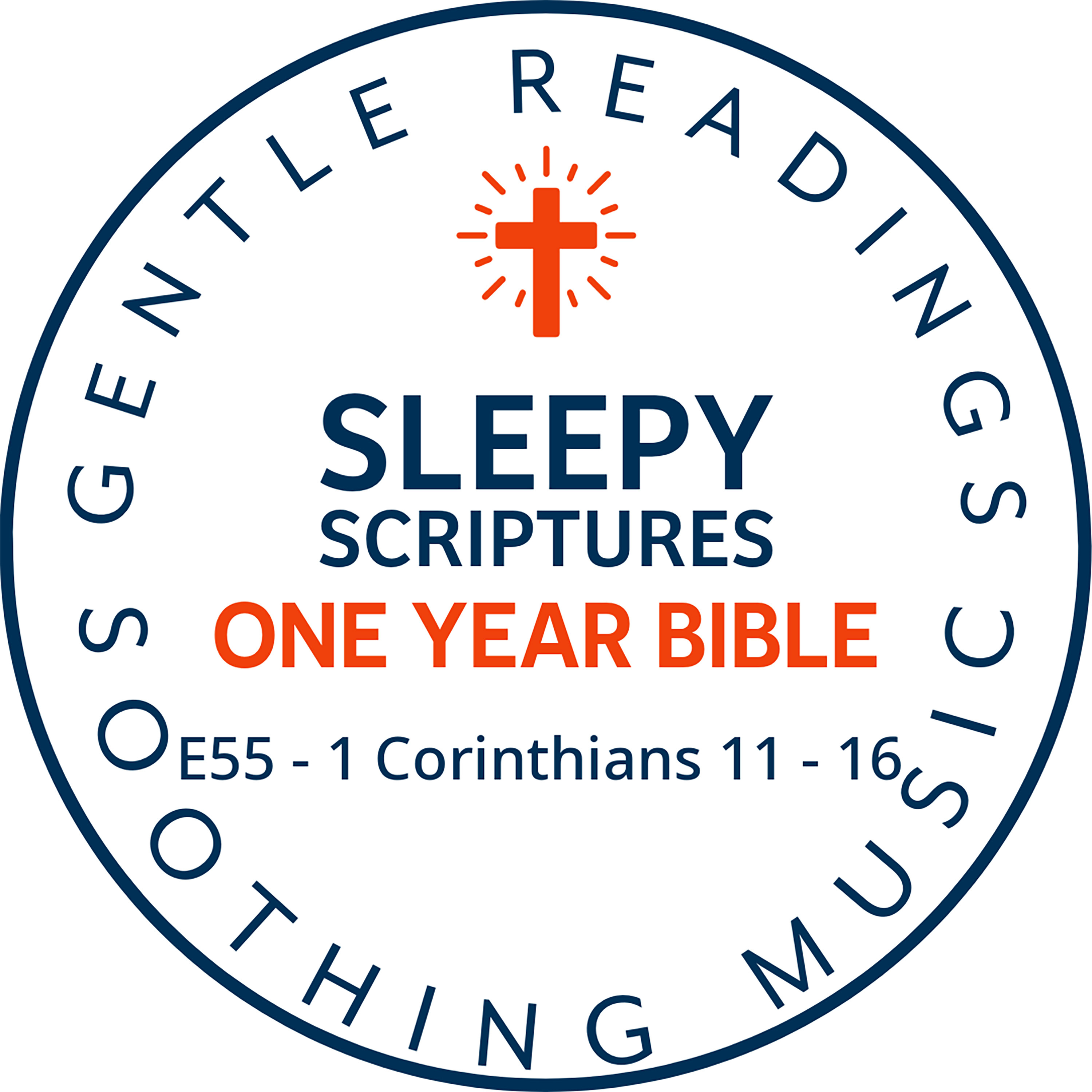 Sleepy Scriptures: 1 Corinthians 11–16 | Fall Asleep to the Bible in One Year episode artwork