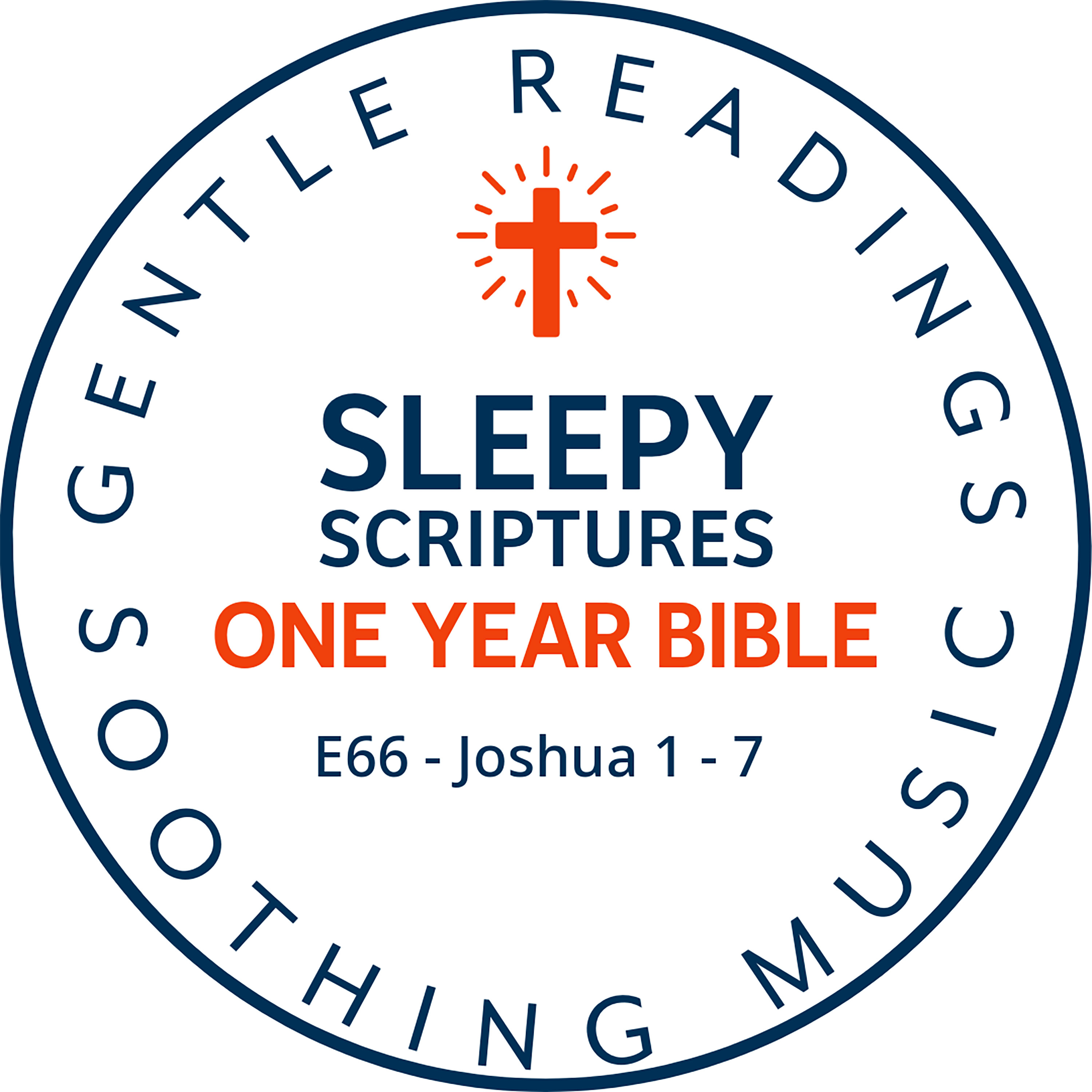 Be Strong and Courageous: Joshua 1–7 for Restful Sleep
