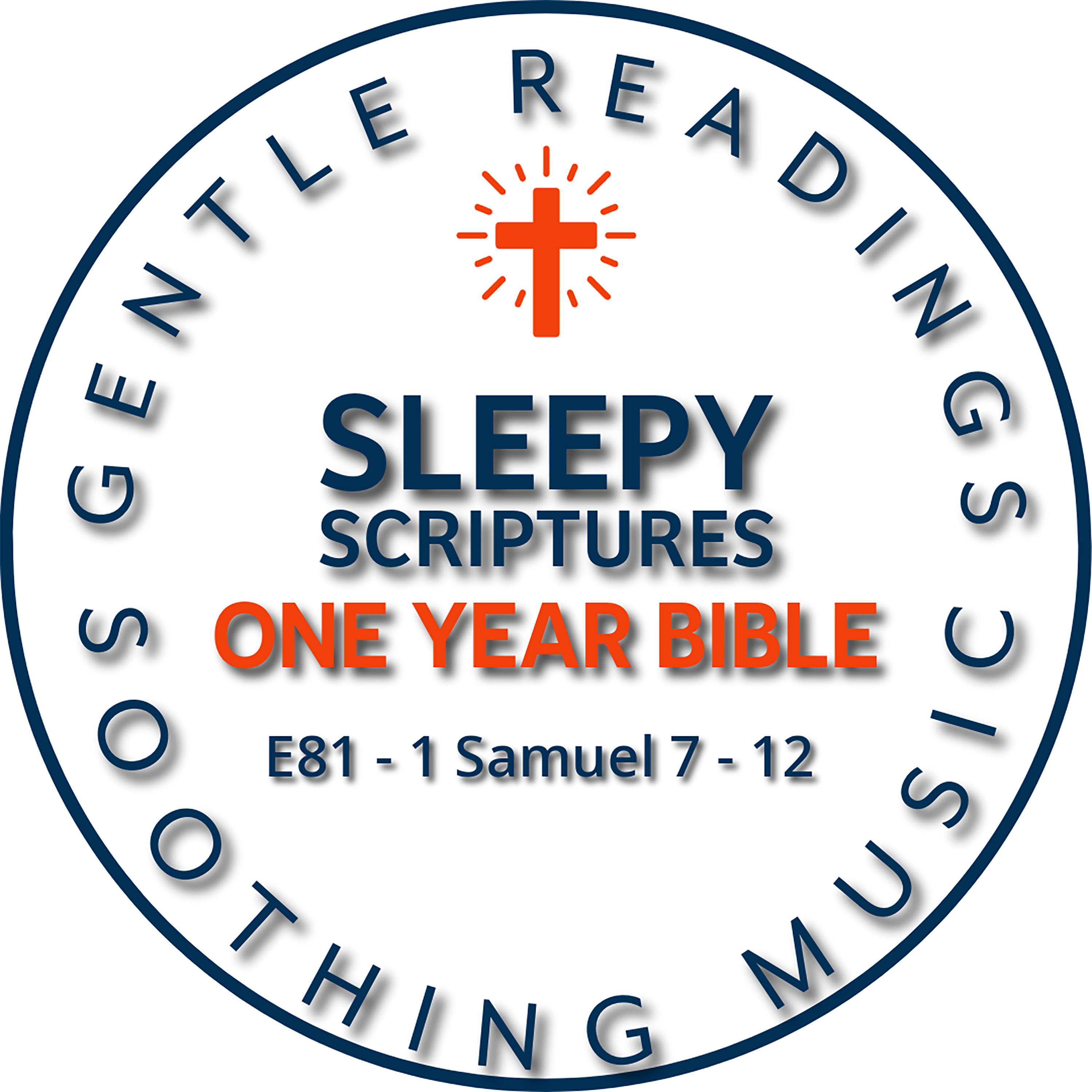 Sleepy Scriptures: 1 Samuel 7–12 | Samuel, Saul, and God’s Guidance