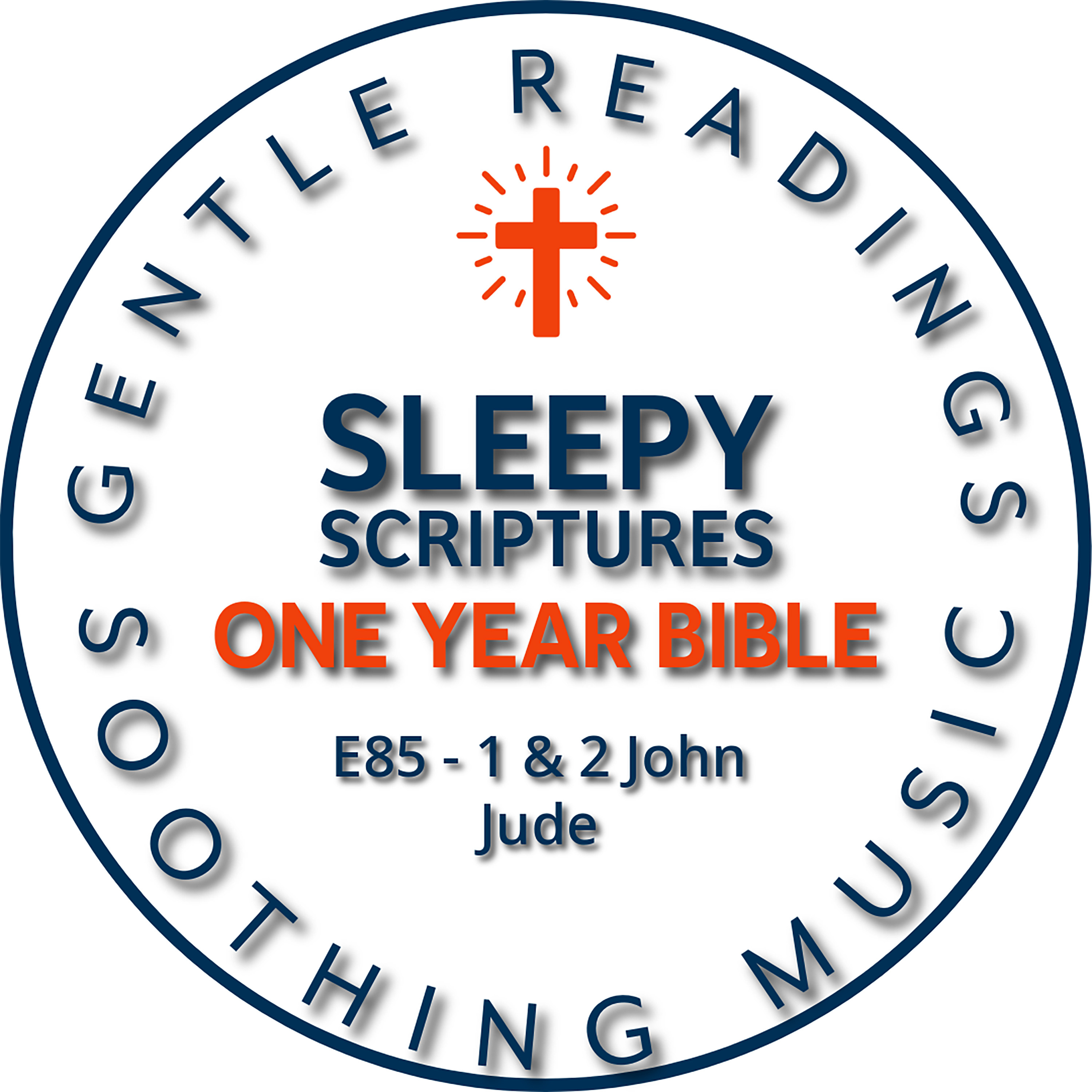 Sleepy Scriptures: 1 John, 2 John & Jude | Truth, Love, and Abiding Peace