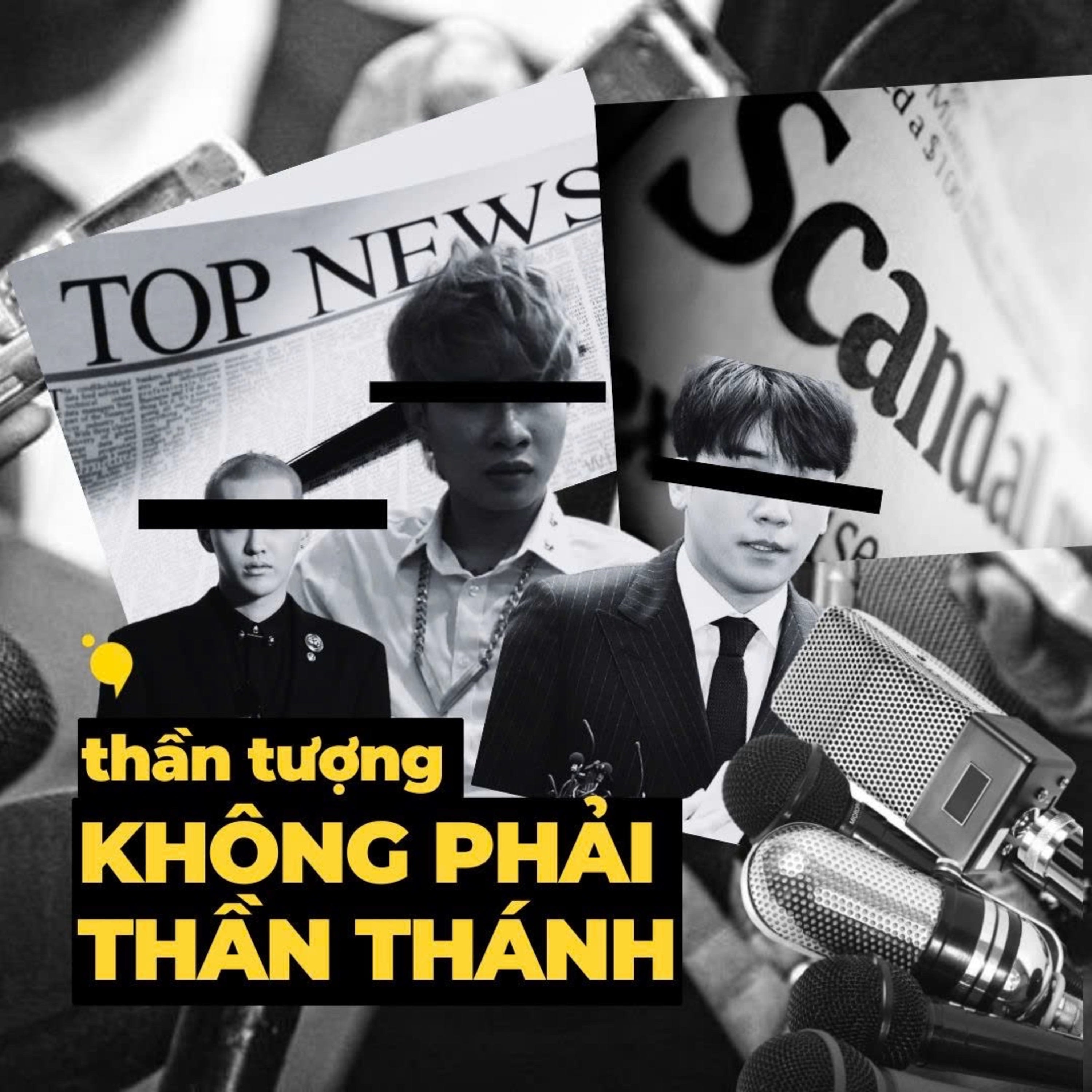 Một vài góc nhìn về "Văn hóa thần tượng" | Podcast  episode artwork