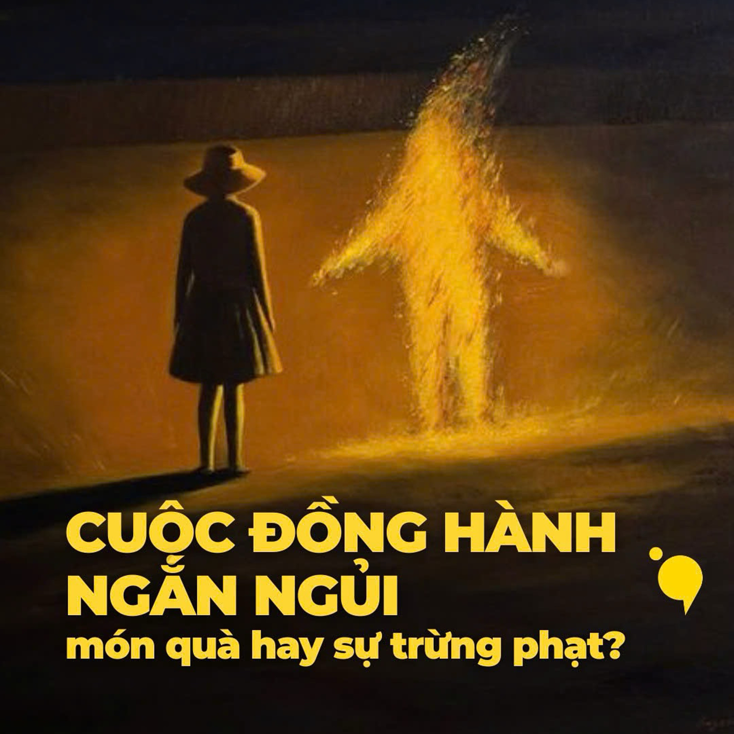 Liệu sự đồng hành ngắn ngủi là một món quà hay một sự trừng phạt? | Podcast