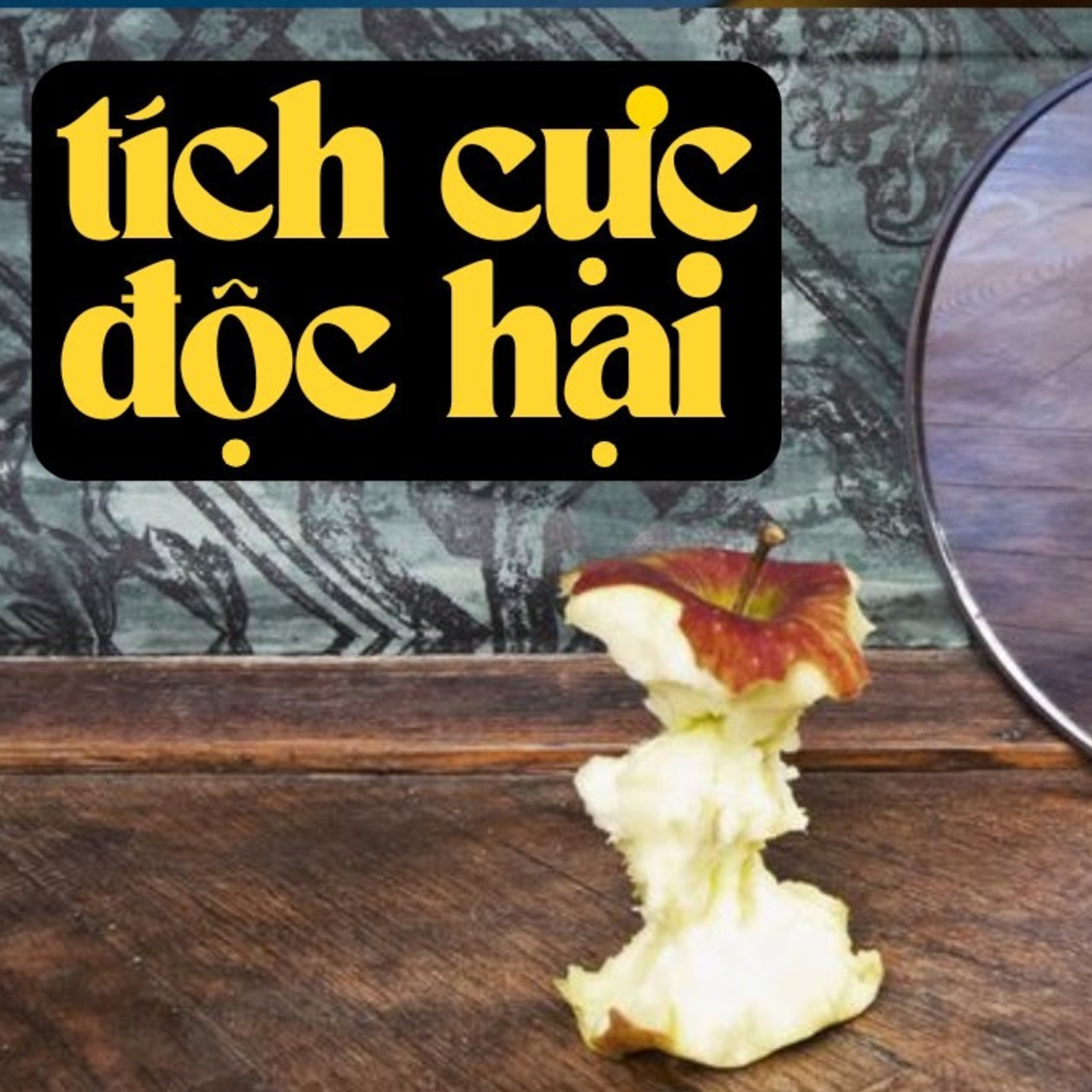 Đừng buồn nữa, hãy vui lên đi! | Tích cực độc hại | Podcast