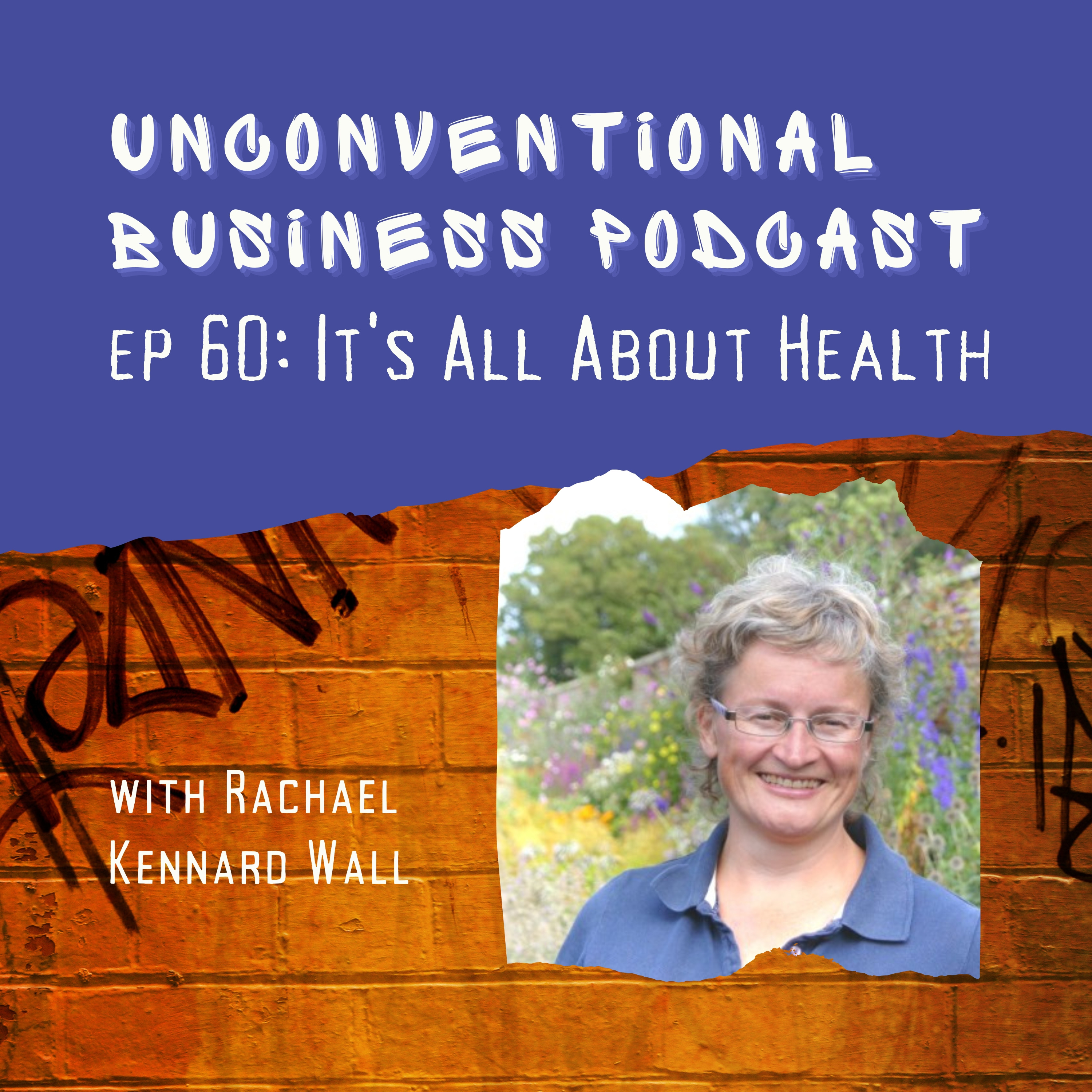 Episode 60 - It's All About Health