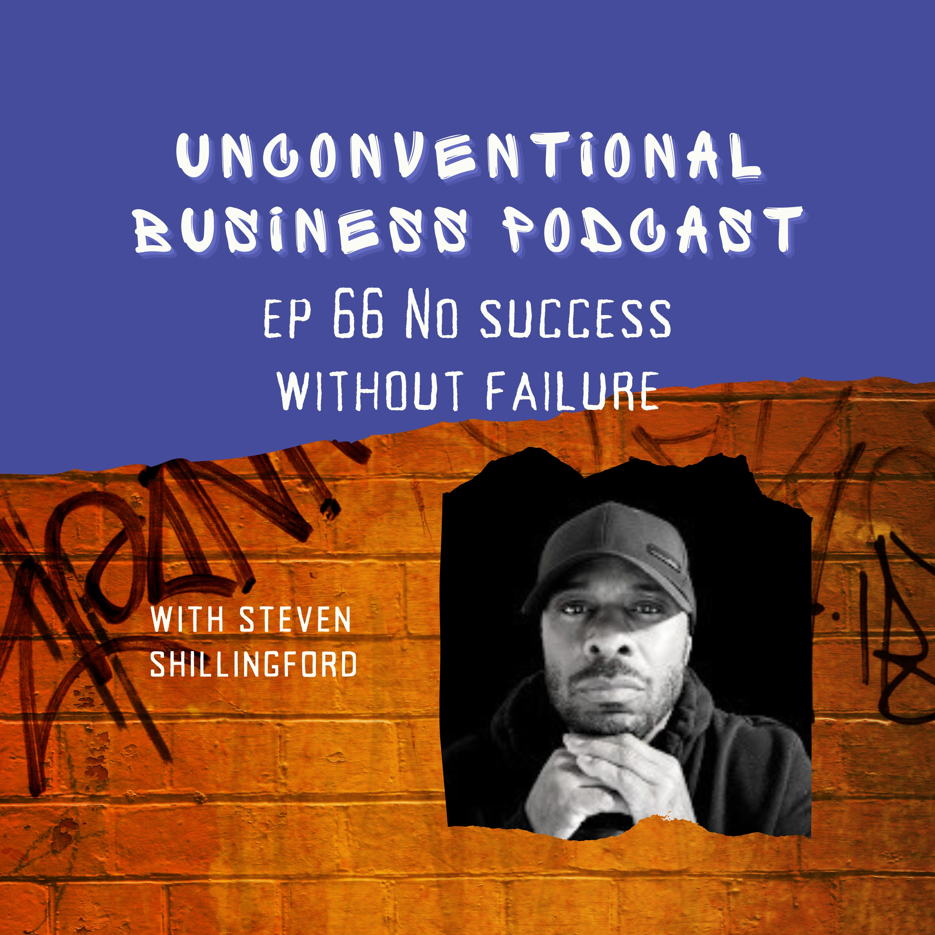 Episode 66 - No Success Without Failure