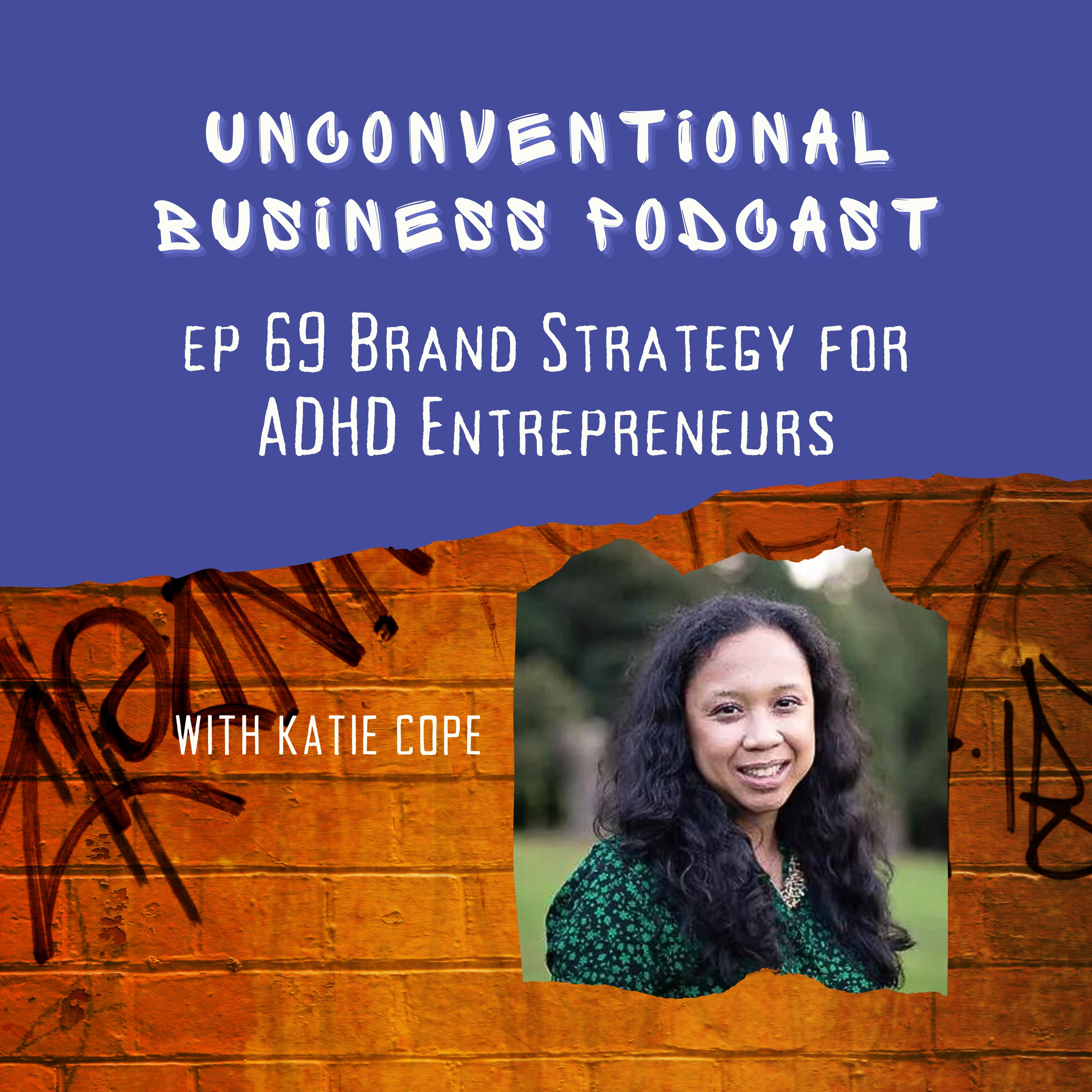 Episode 69 - Brand Strategy for ADHD Entrepreneurs
