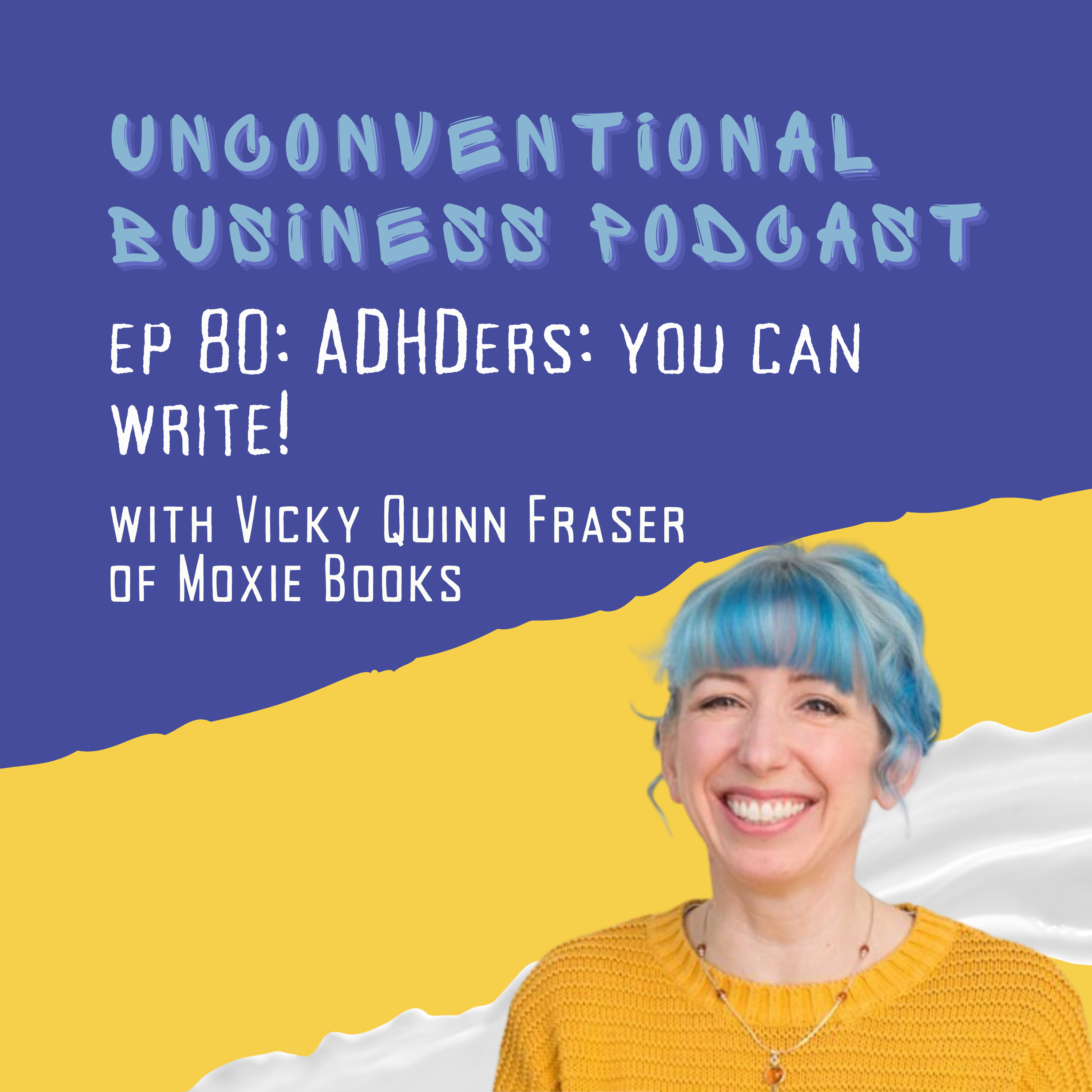 Unconventional Business Podcast