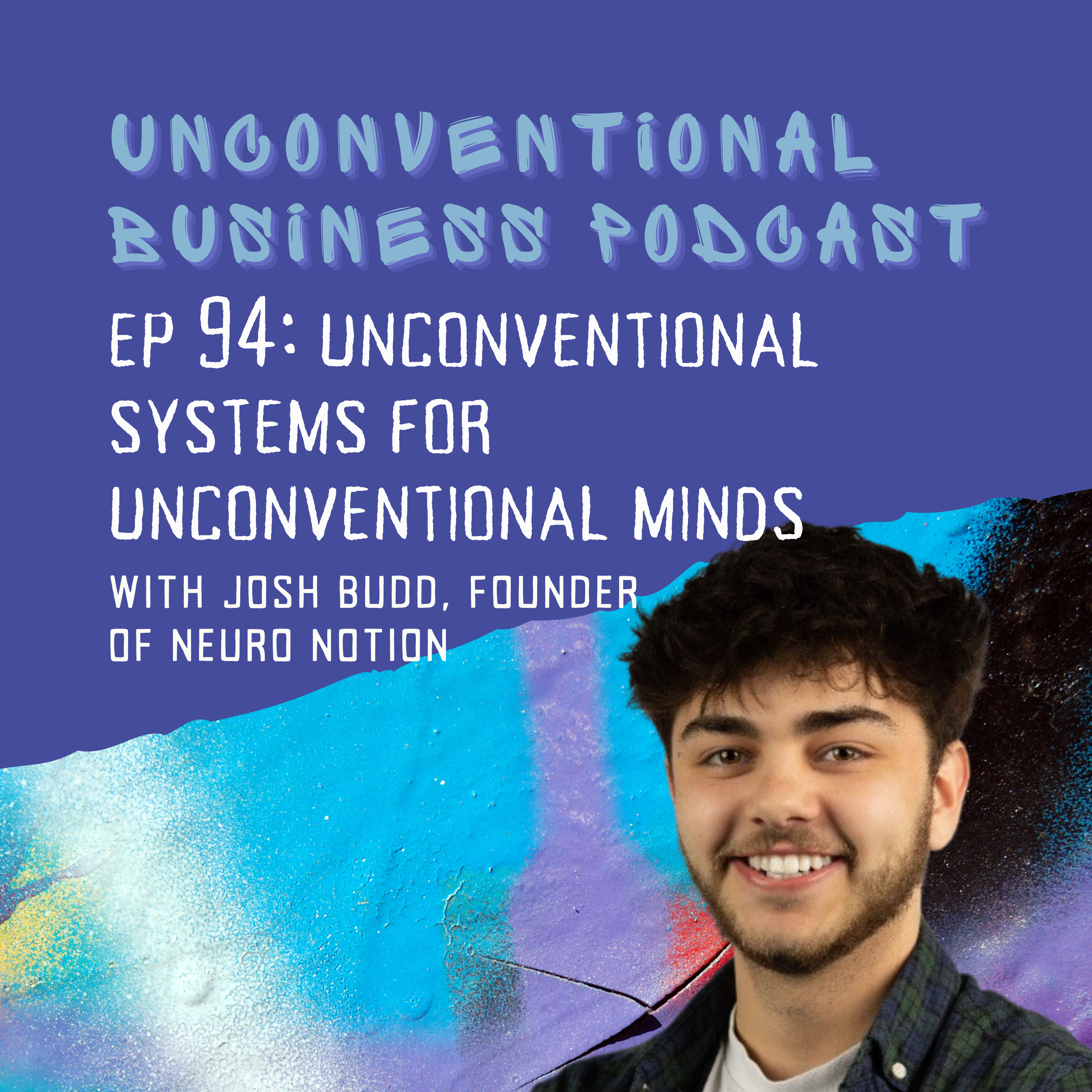 Episode 94 - Unconventional Systems for Unconventional Minds episode artwork