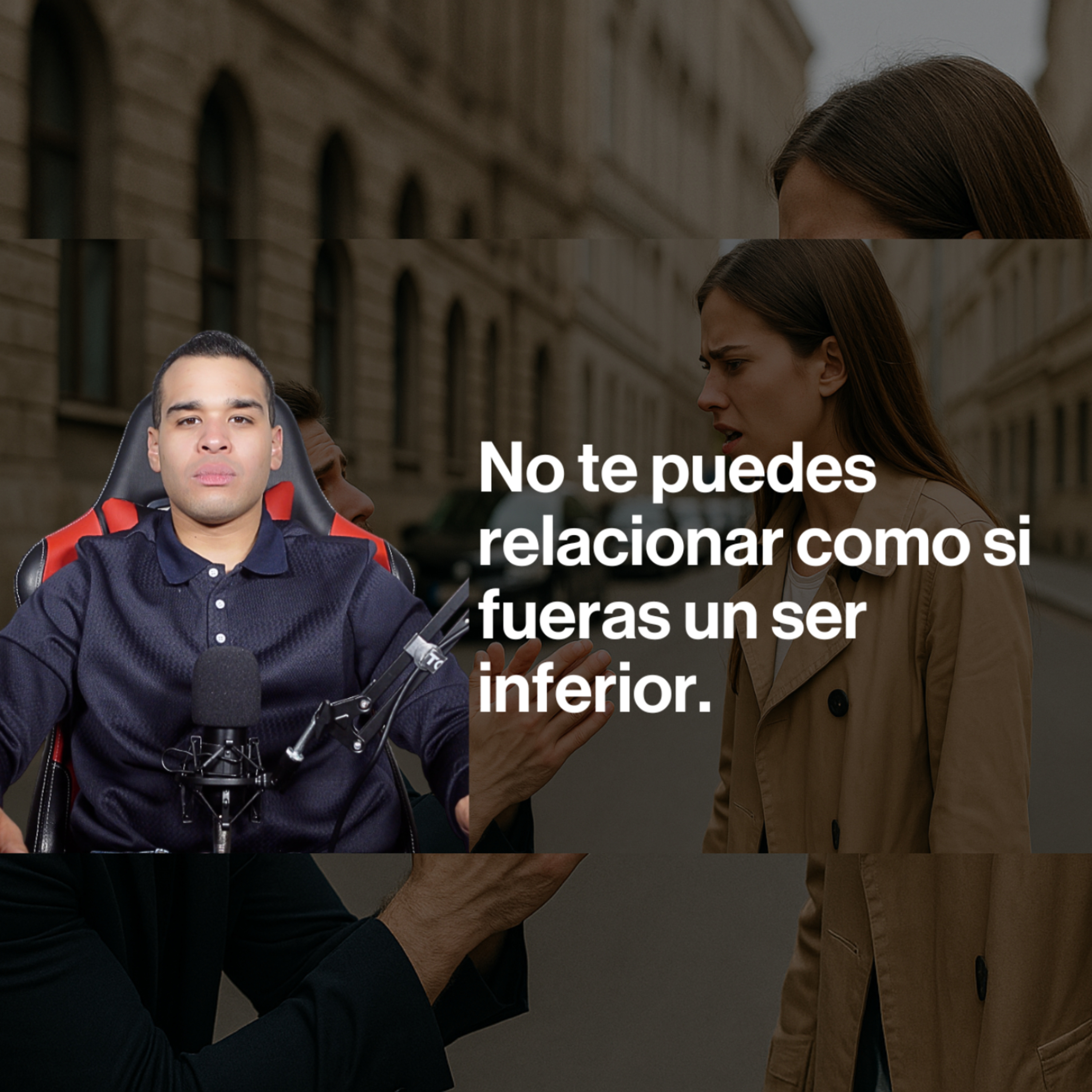 Un Hombre De Alto Valor No Se Relaciona Comportándose Como Inferior