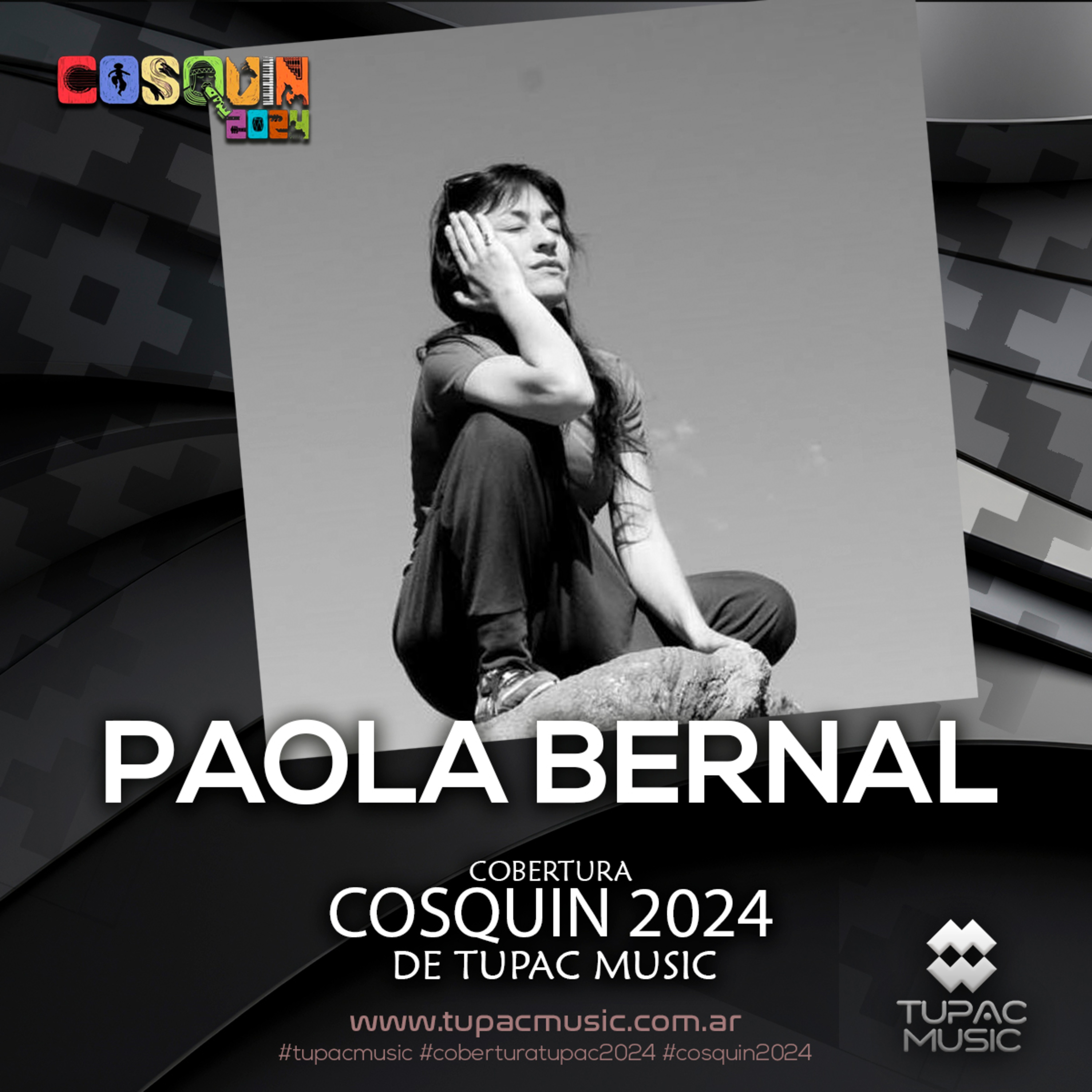 “PAOLA BERNAL" #tupacmusic #Cosquin2024  episode artwork