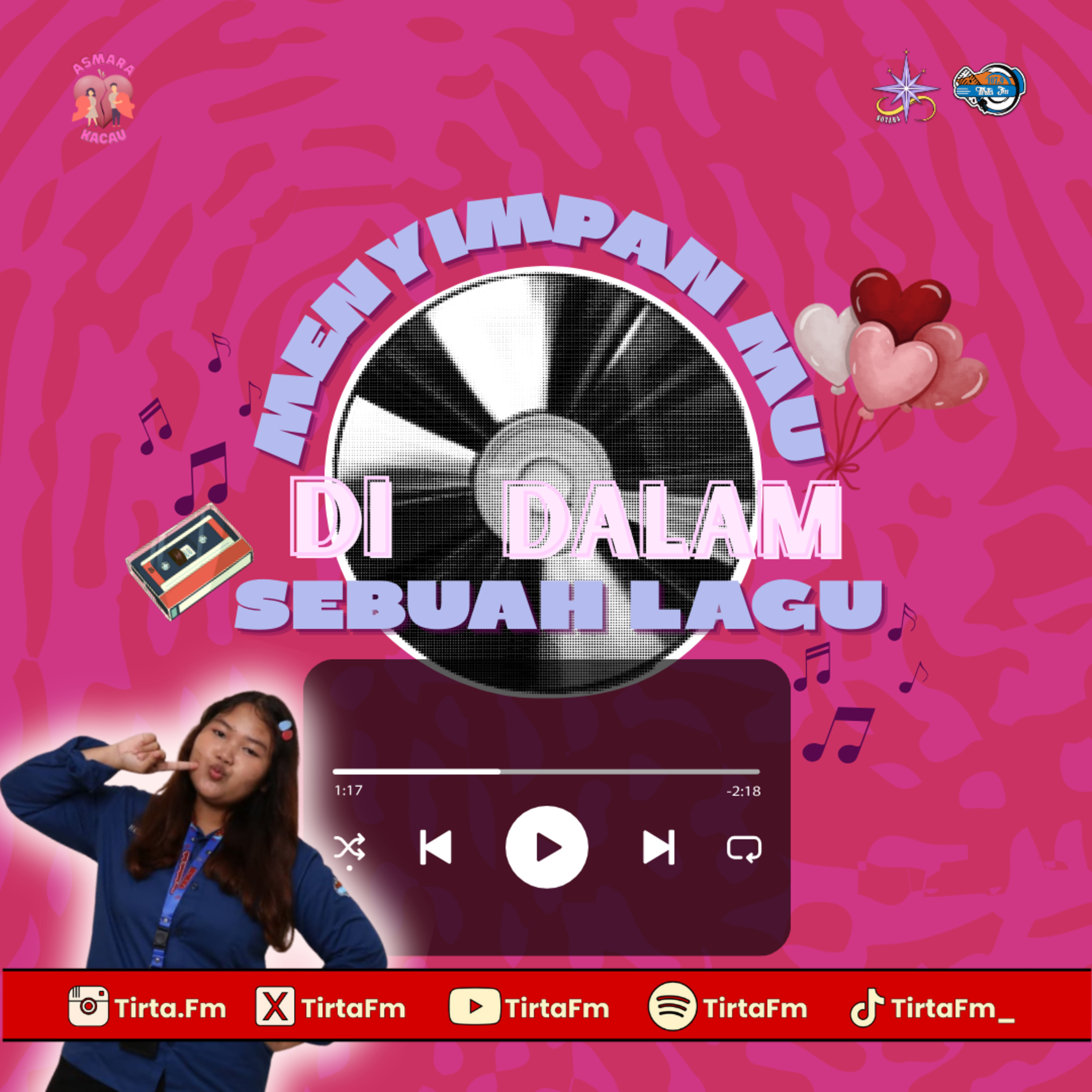Asmara Kacau #17 | Menyimpanmu di dalam sebuah lagu👀🎶