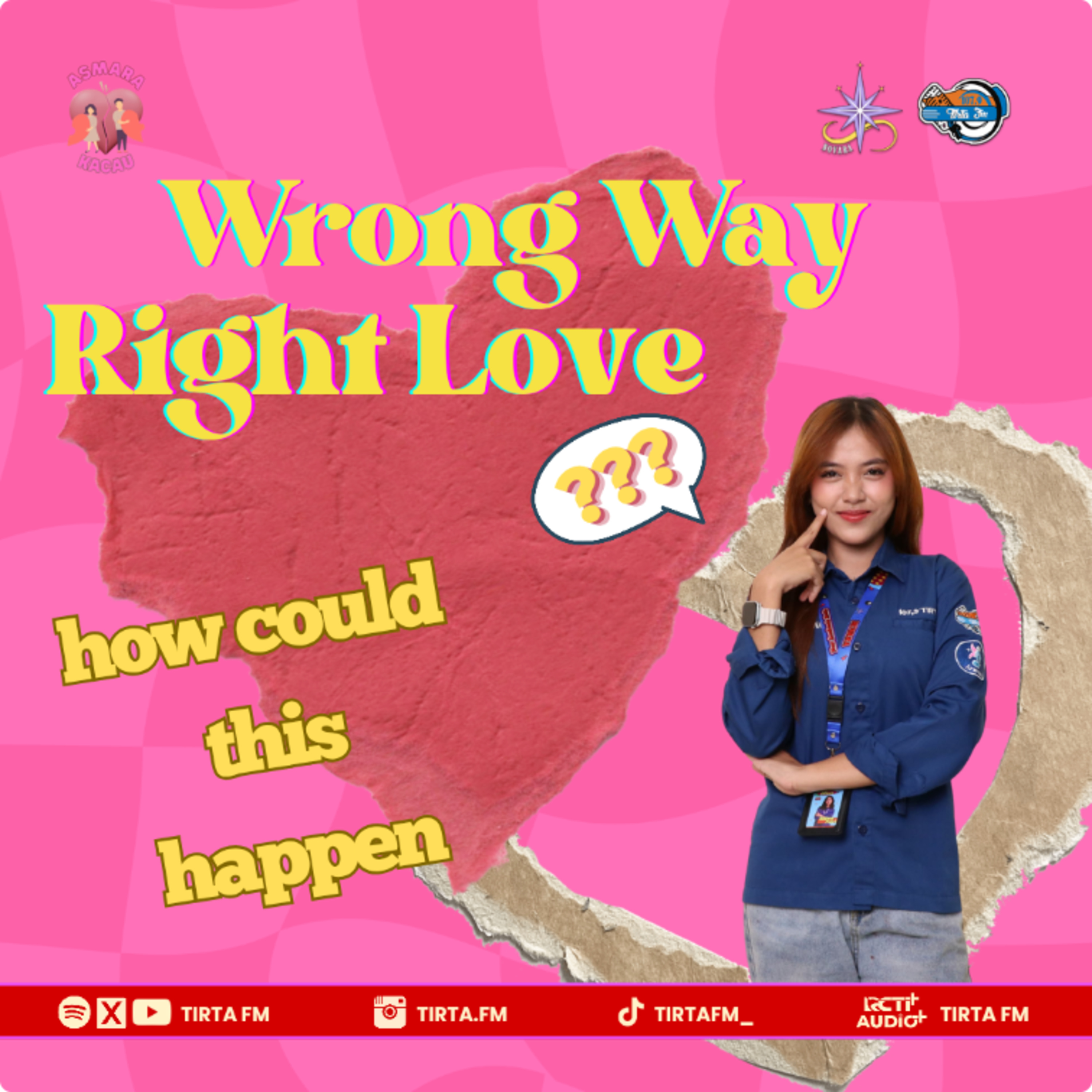 Asmara Kacau #23 | RIGHT LOVE, WRONG WAY