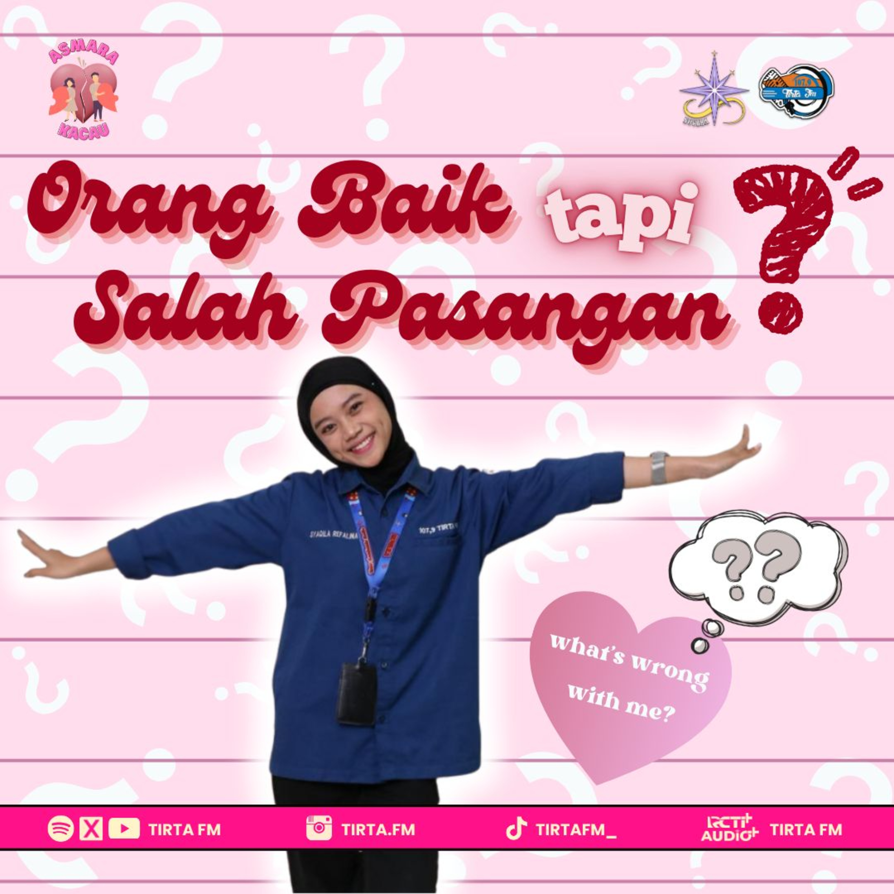 Asmara Kacau #24 | “Kenapa orang baik sering dapet pasangan yang salah?”