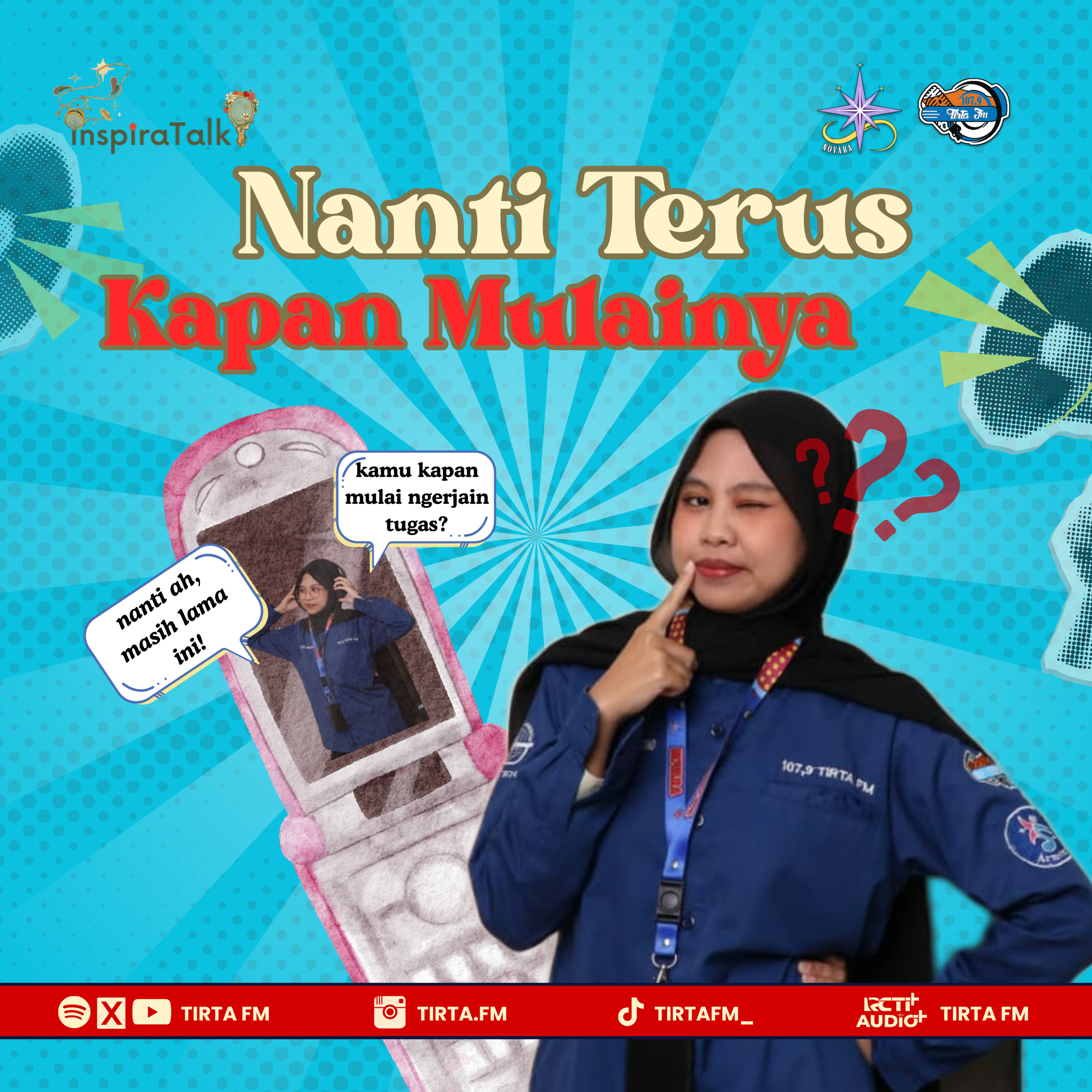 Inspiratalk #17 | “Nanti Terus, Kapan Mulainya?”