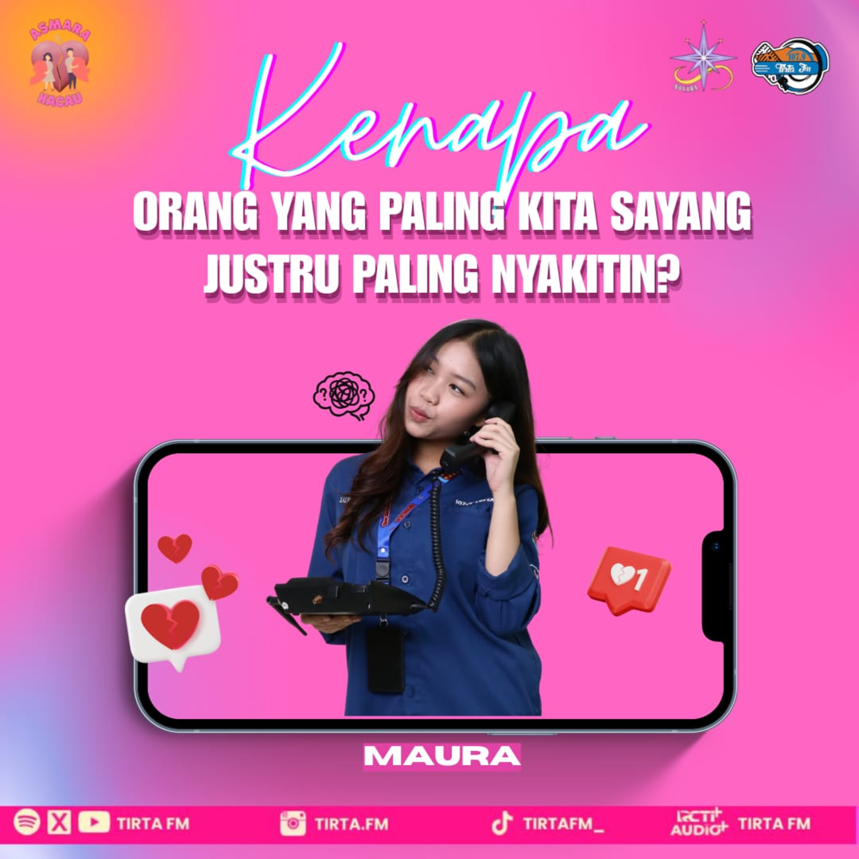 Asmara Kacau #26 | Kenapa Orang yang Paling Kita Sayang Justru Paling Nyakitin?