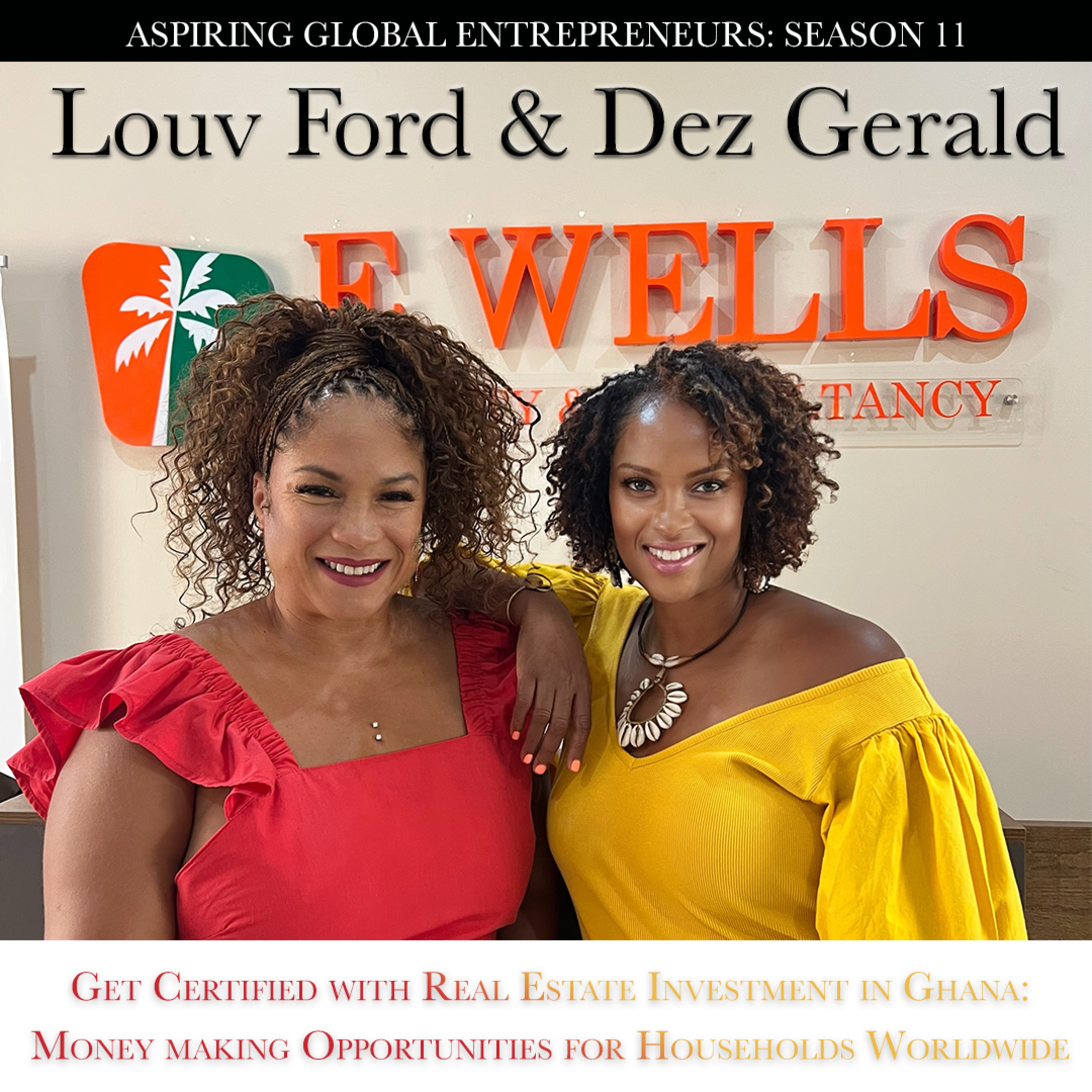 Get Certified with ACRELS Real Estate Investment in Ghana: Money Making Opportunities for Households Worldwide with Louv Ford and Dez Gerald, LHS, ASP