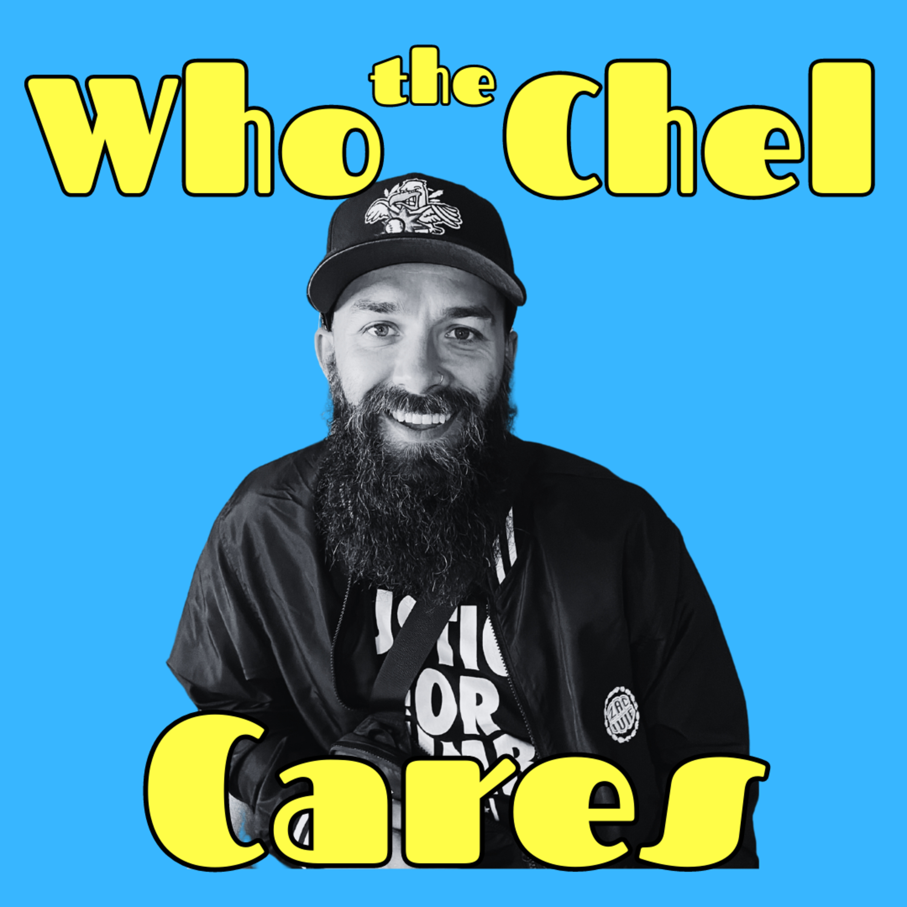 Who the Chel Cares