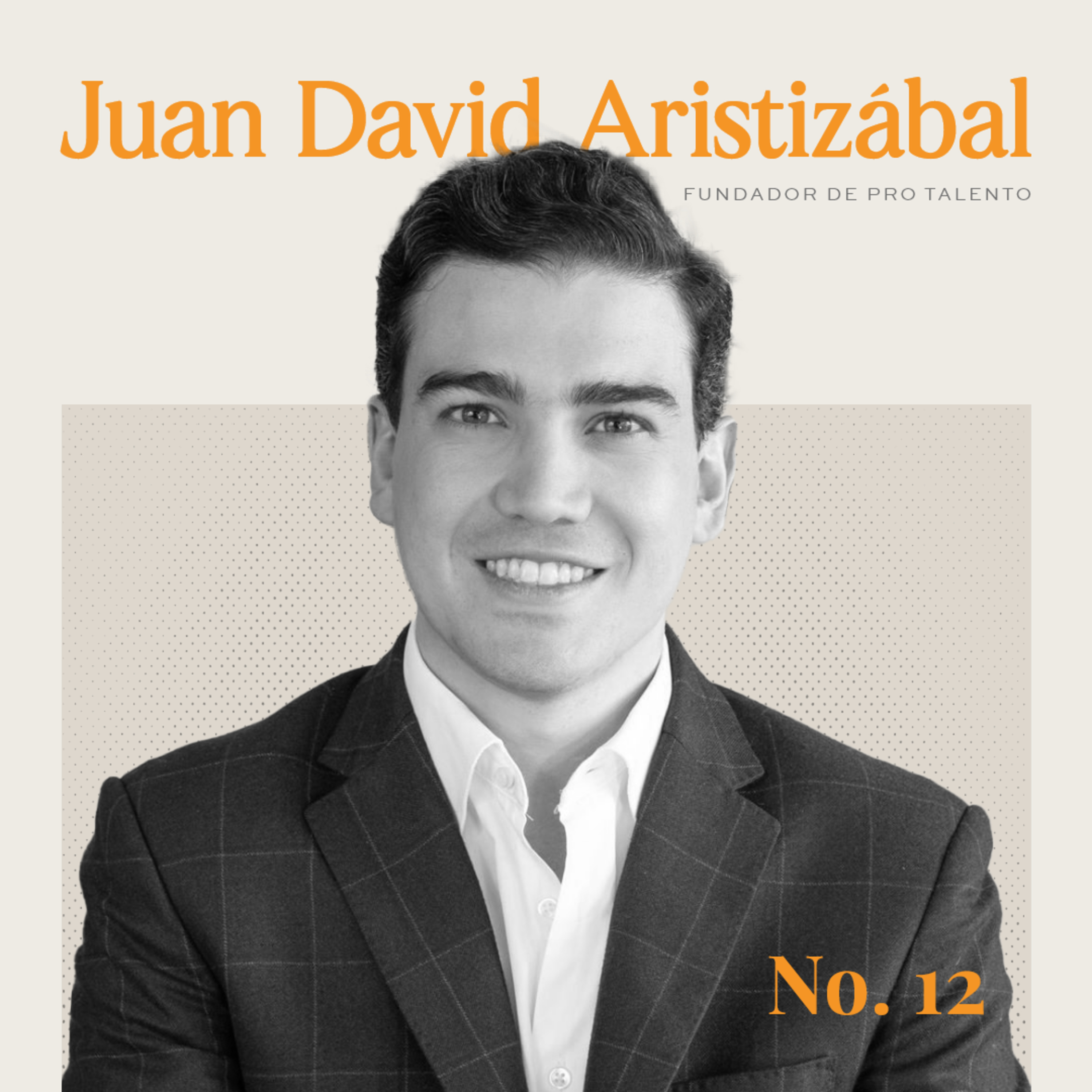 Juan David Aristizábal: Un claro ejemplo de alguien que destaca por su gran intelecto, su visión y sus ganas de ayudar a Colombia