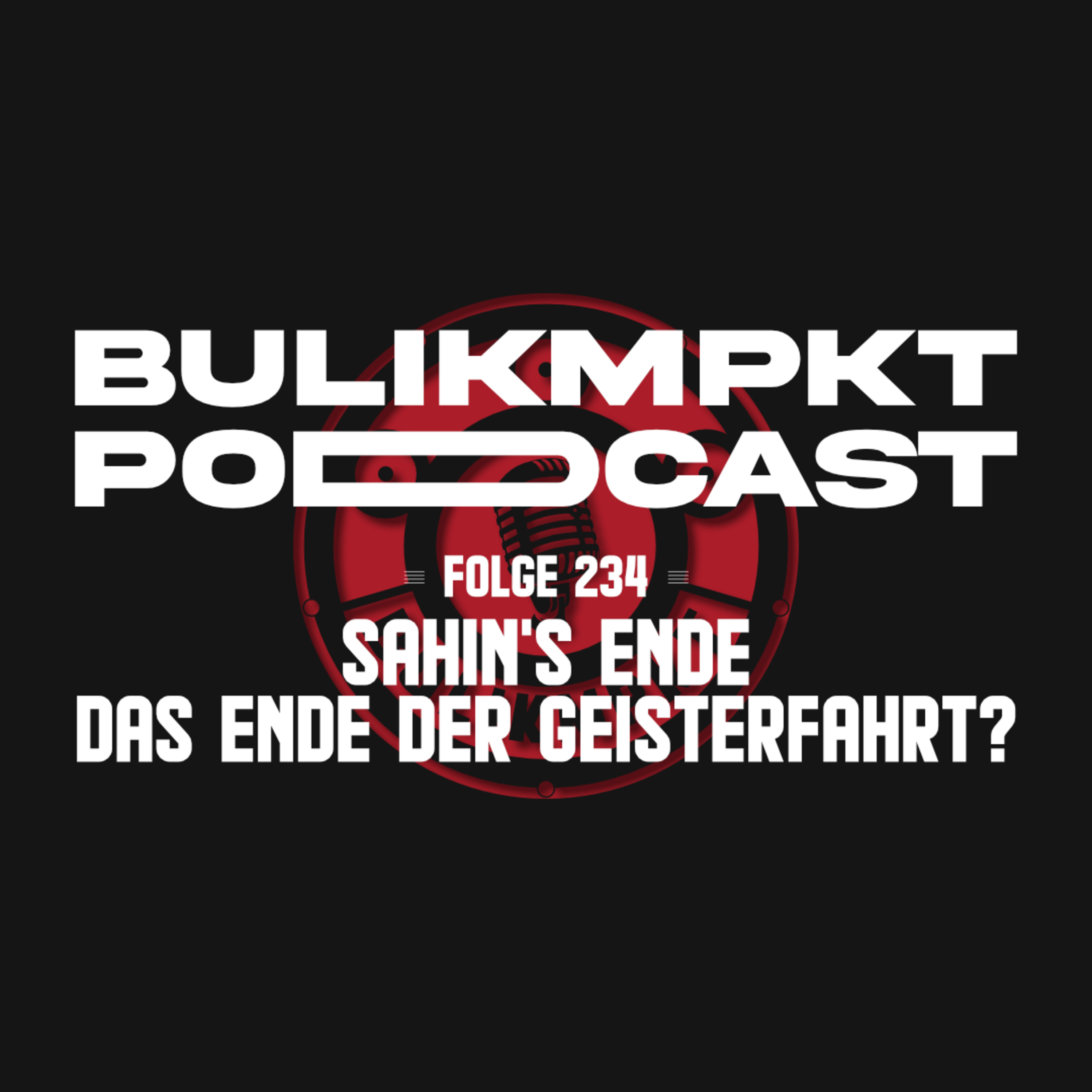 Sahin’s Ende - Das Ende der Geisterfahrt?