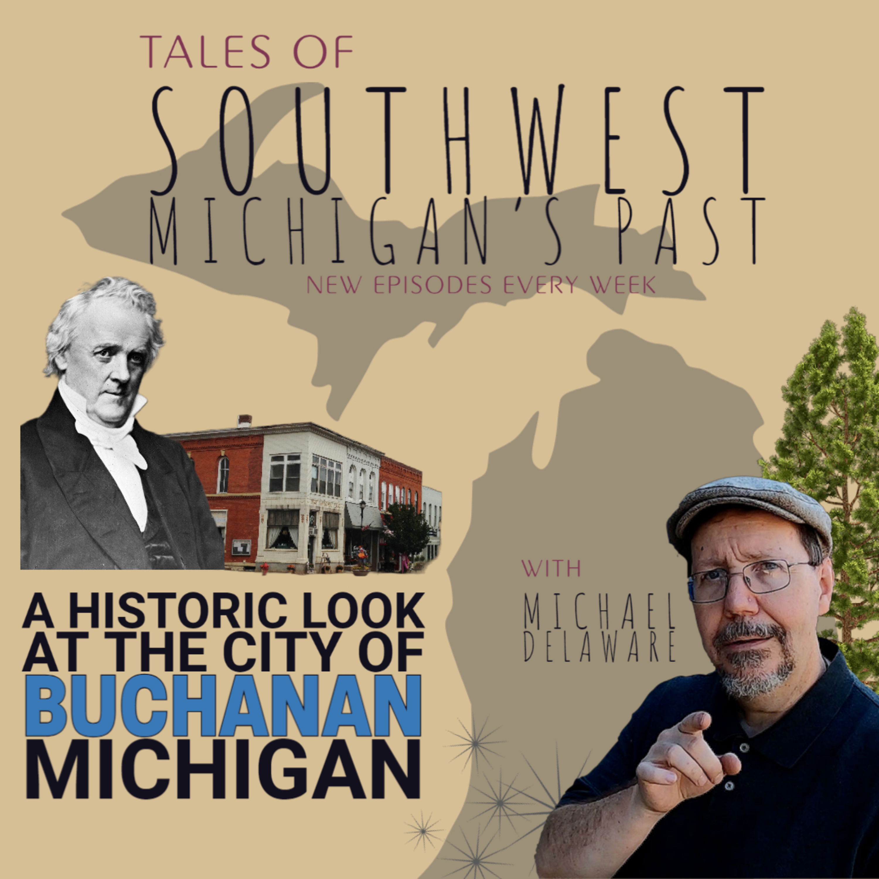 S2 E79 A Historic Look at the City of Buchanan Michigan Tales of