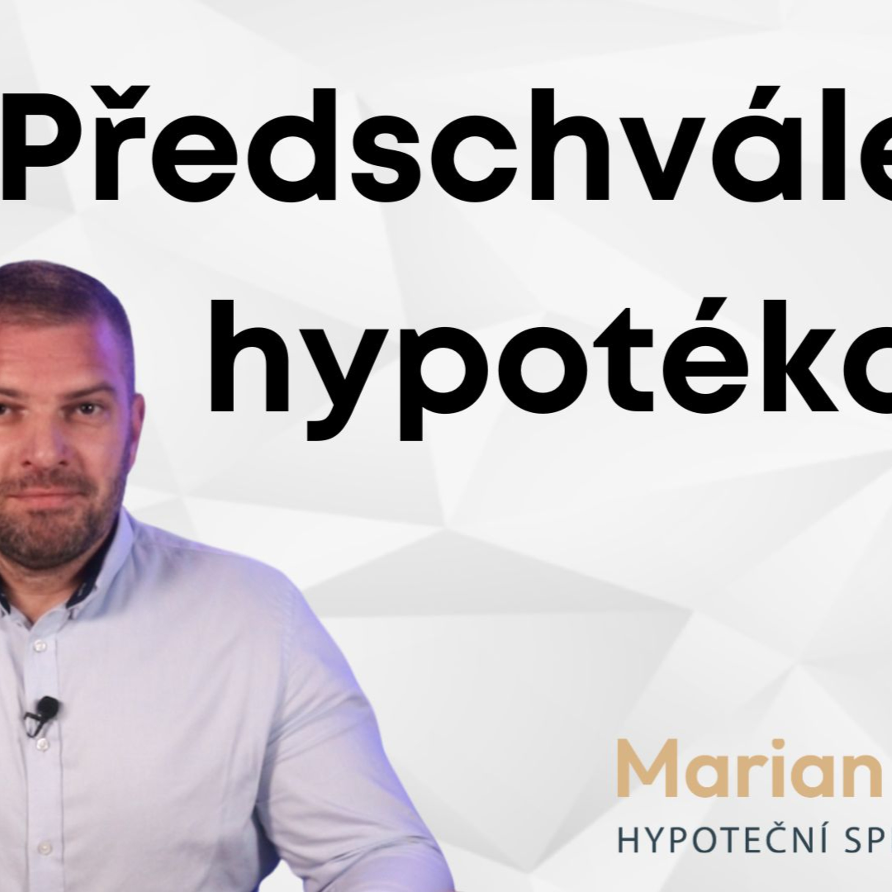 Předschválená hypotéka - vysvětlení od hypotečního specialisty episode artwork