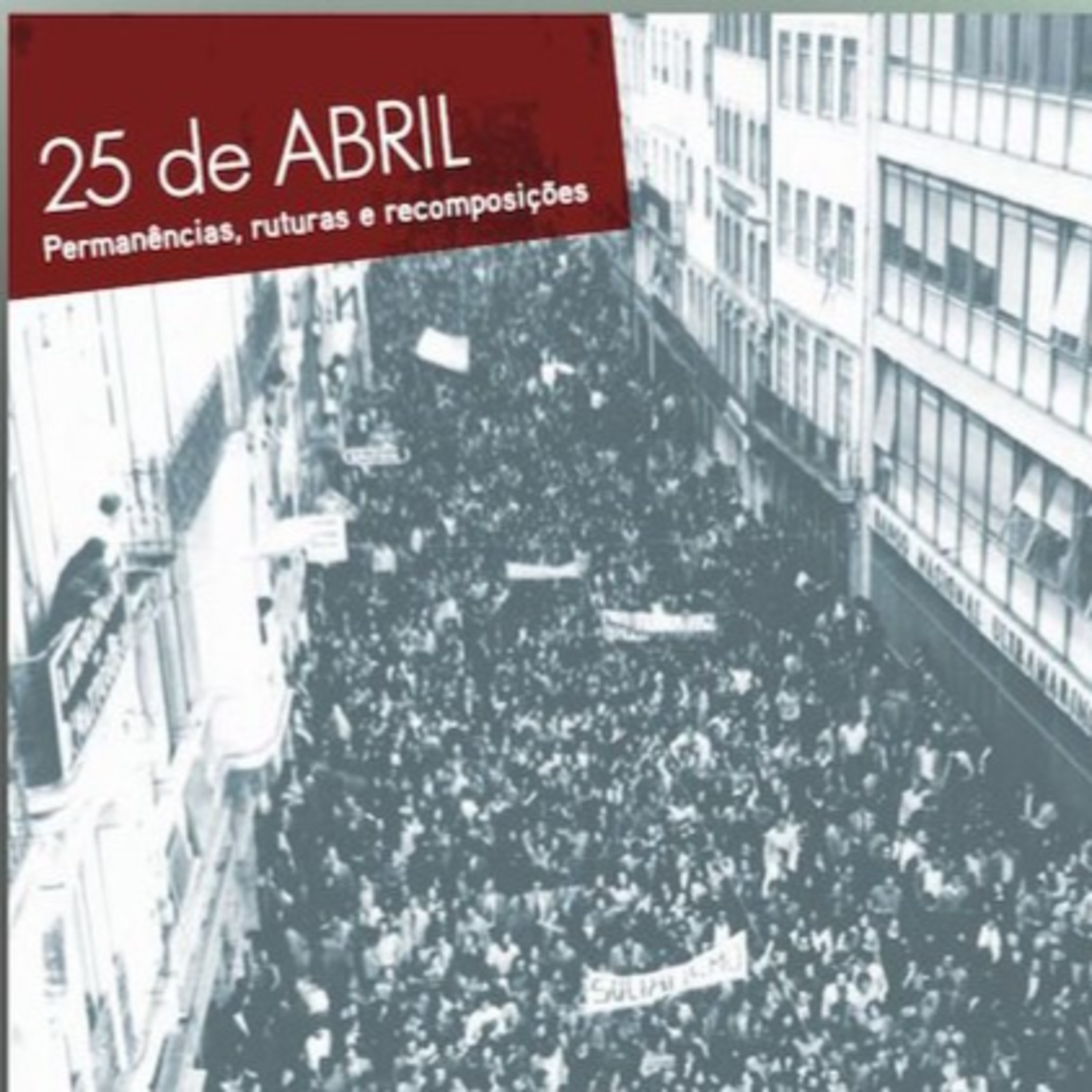25 de Abril: Protagonismo católico na transição democrática - Emissão 07-04-2024 episode artwork