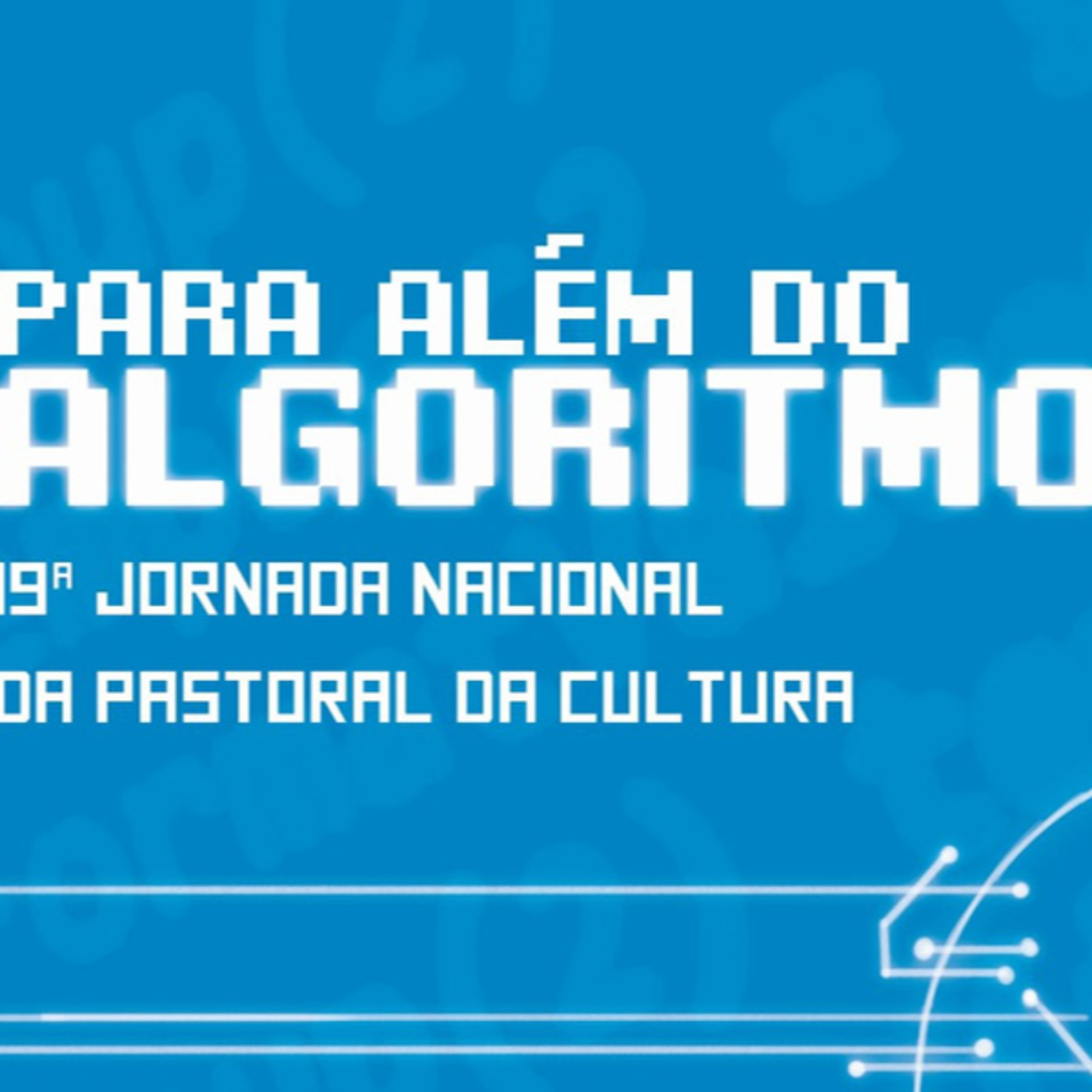 «Para além do algoritmo» - Jornada da Pastoral da Cultura - Emissão 17-01-2026 episode artwork