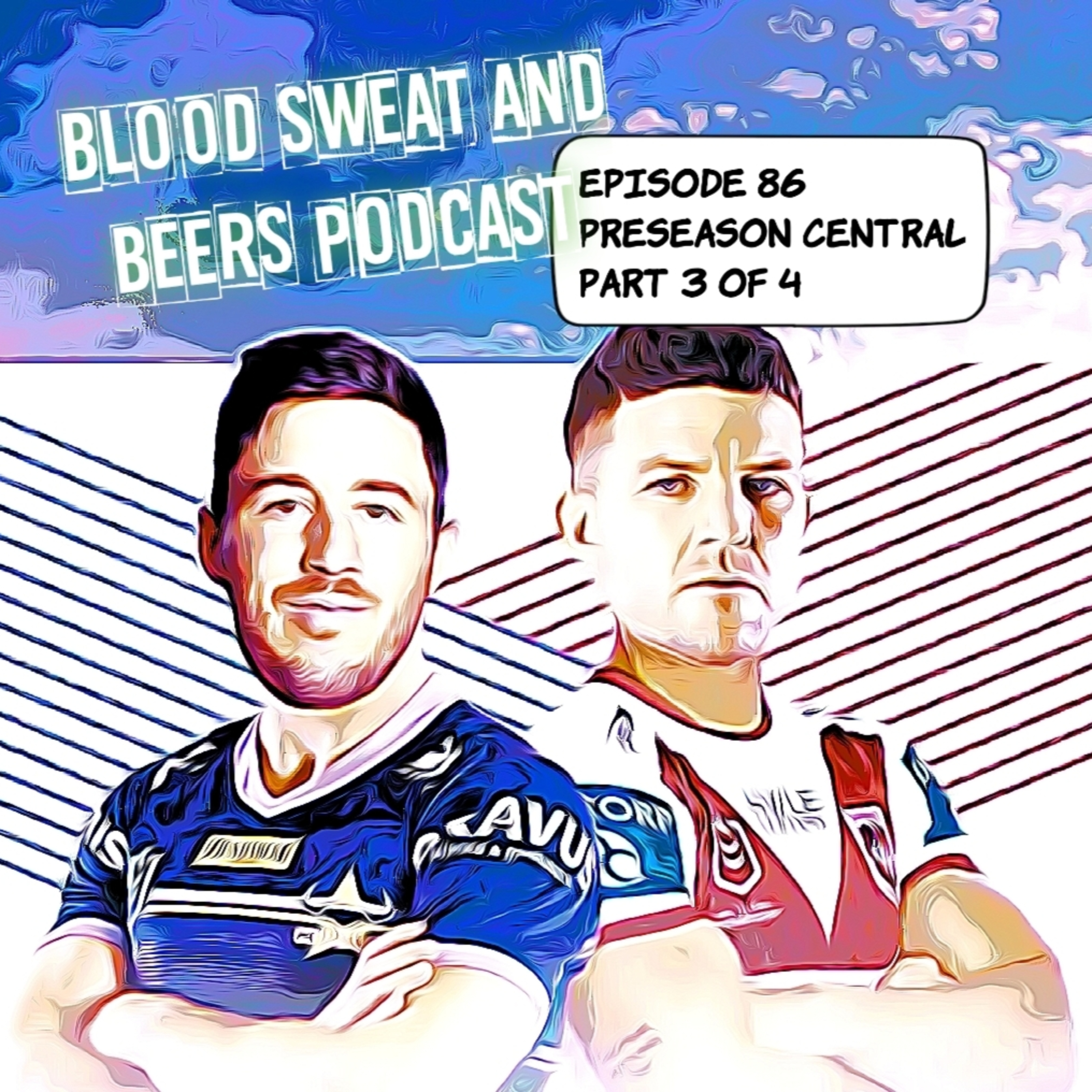 Episode 86 - Preseason Central (Part 3/4)