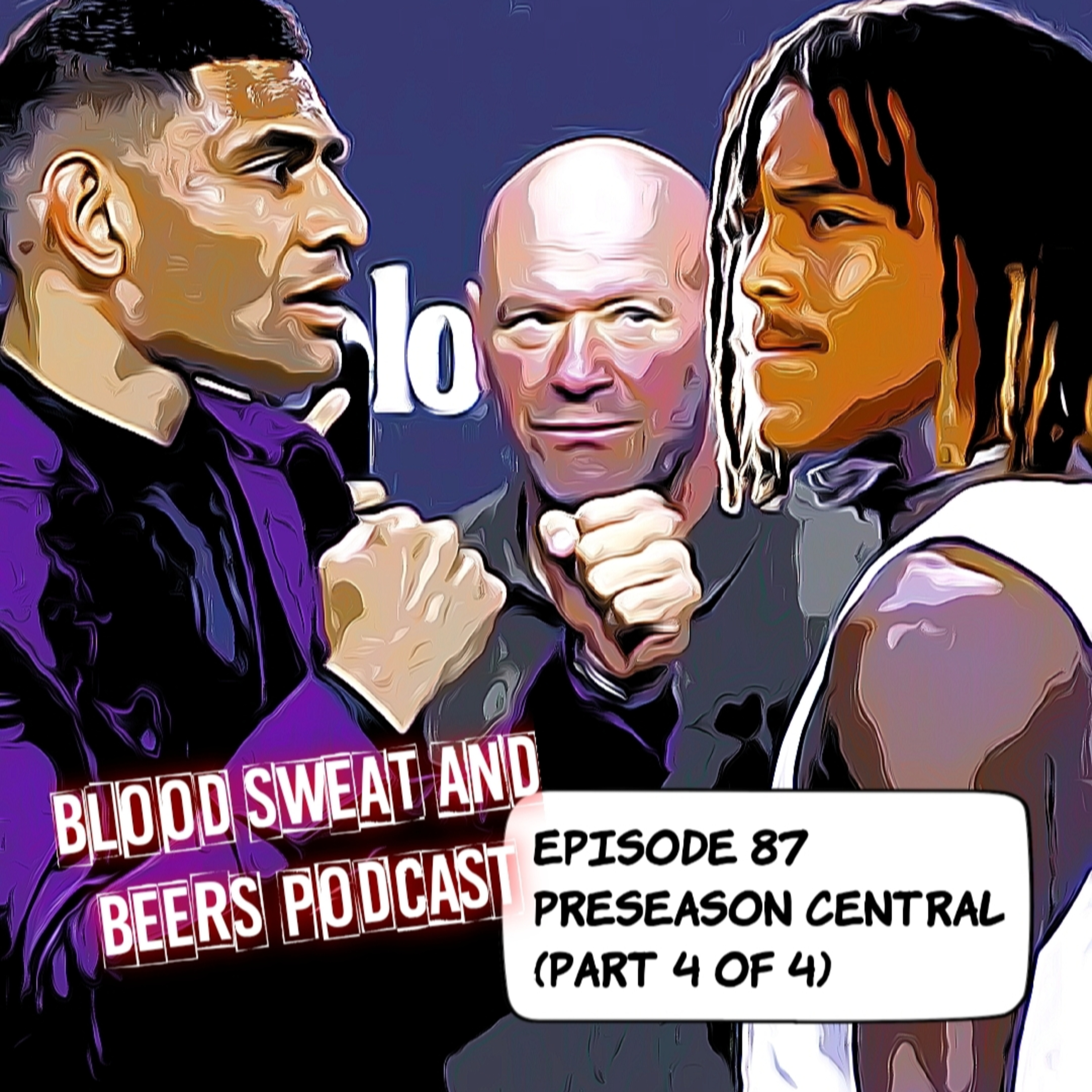 Episode 87 - Preseason Central (Part 4 of 4)