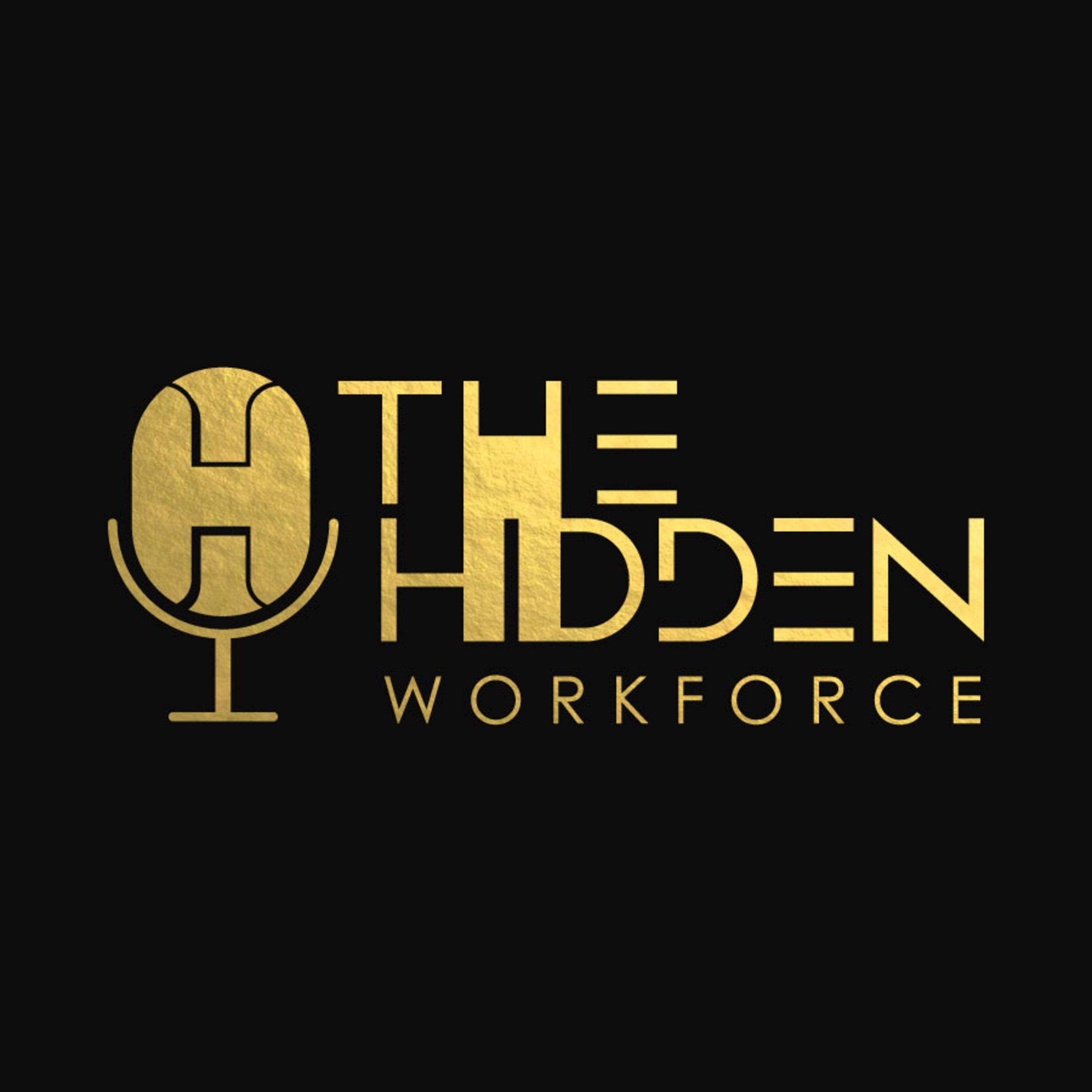 The Hidden Workforce