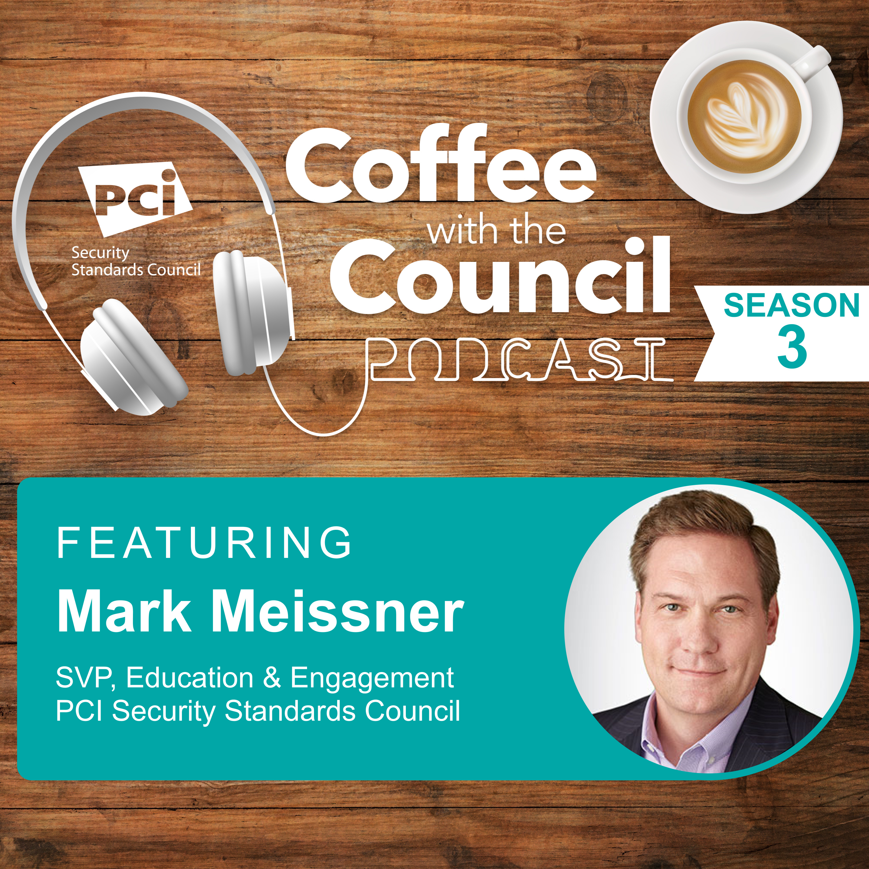 Coffee with the Council Podcast: Help Shape the Future of Payment Security as a PCI SSC Participating Organization episode artwork