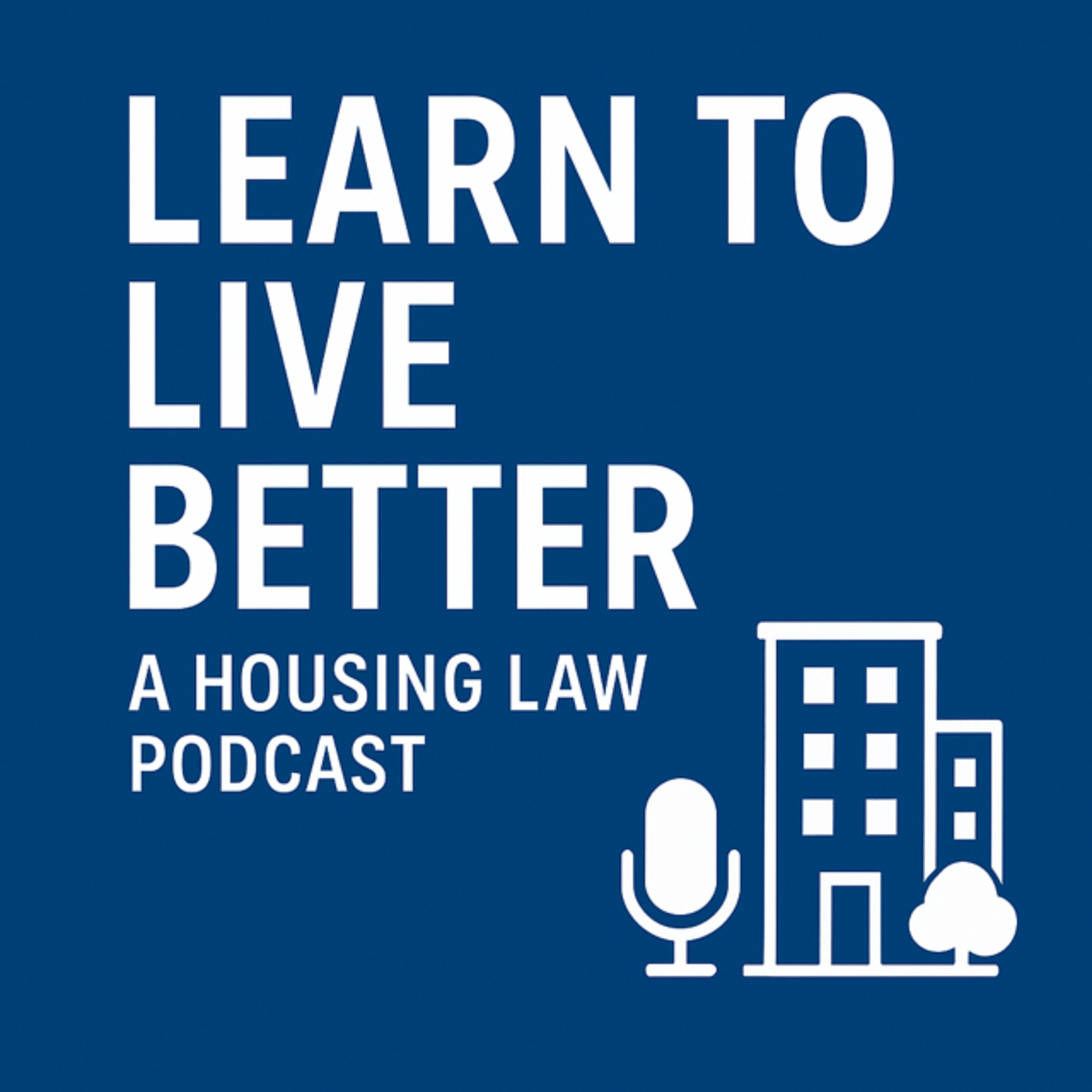 Episode 59; Five Reasons that Landlords Still Want to Evict Tenants from Rent Stabilized Apartments, Even After the HSTPA episode artwork