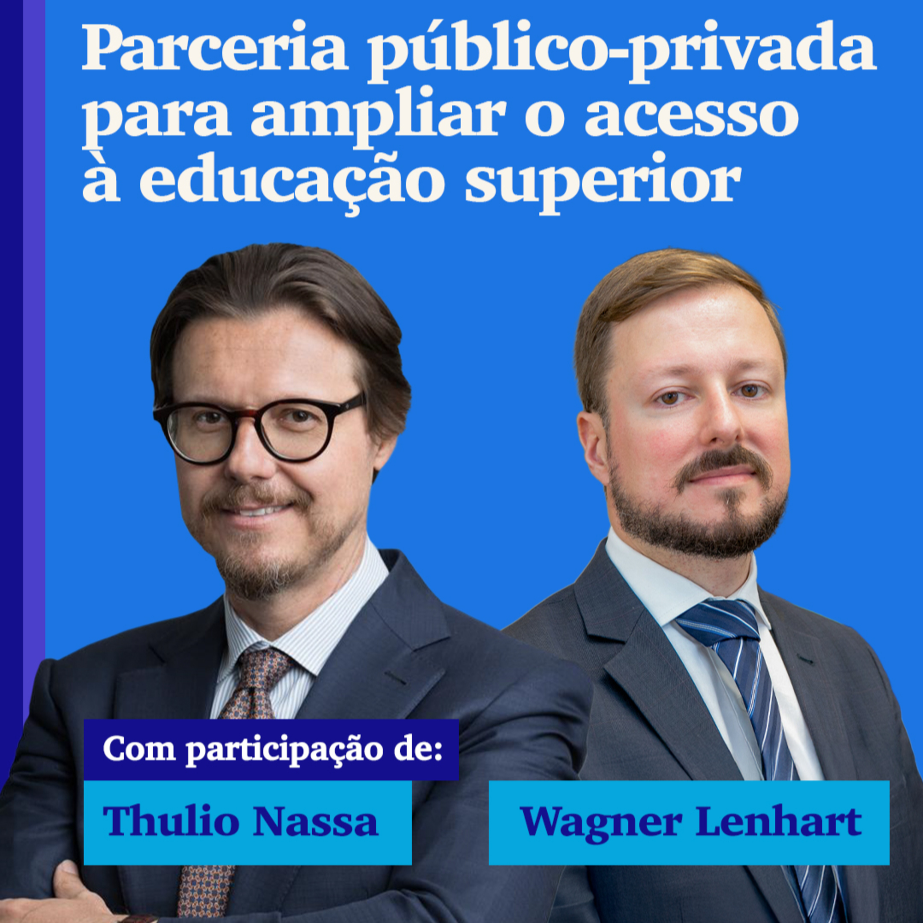 Parceria público-privada para ampliar o acesso à educação superior episode artwork