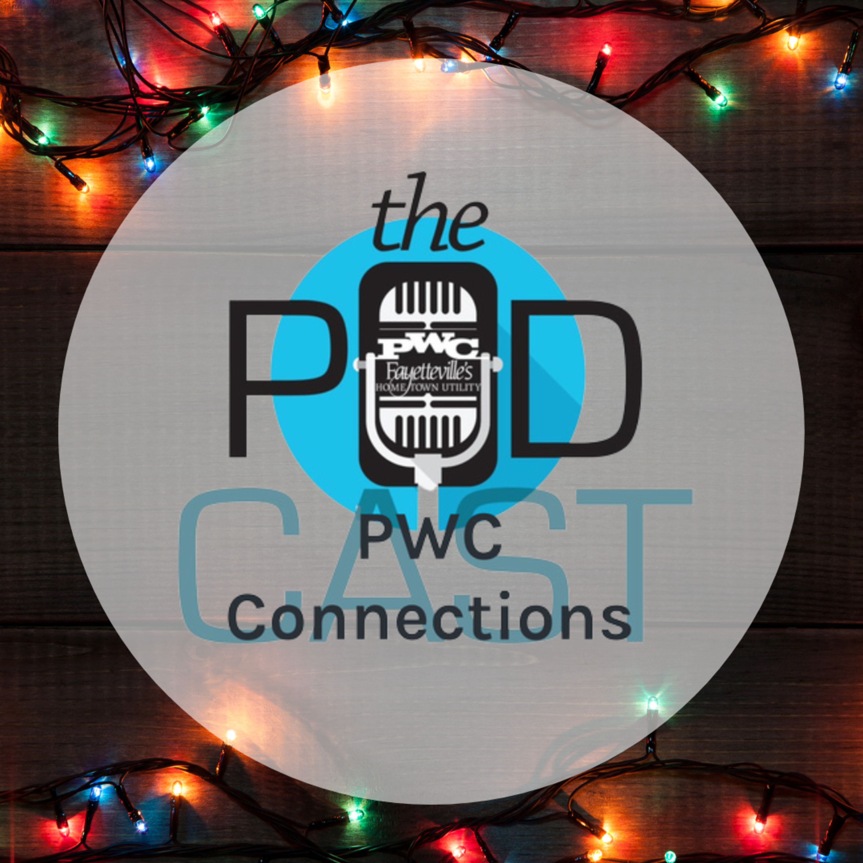 PWC Connections: The Podcast (Episode 78) - Holiday Safety episode artwork