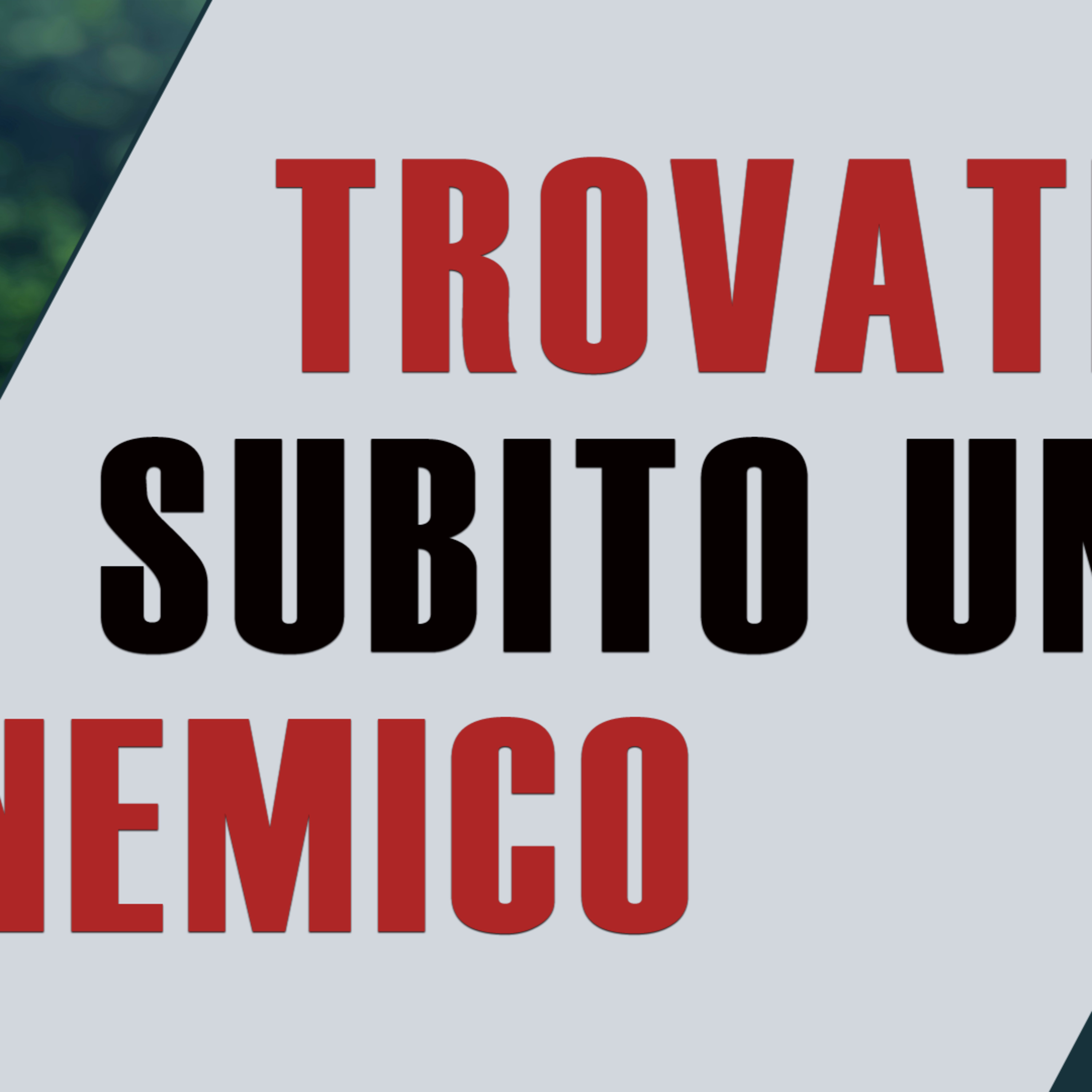 Trovati subito un nemico episode artwork