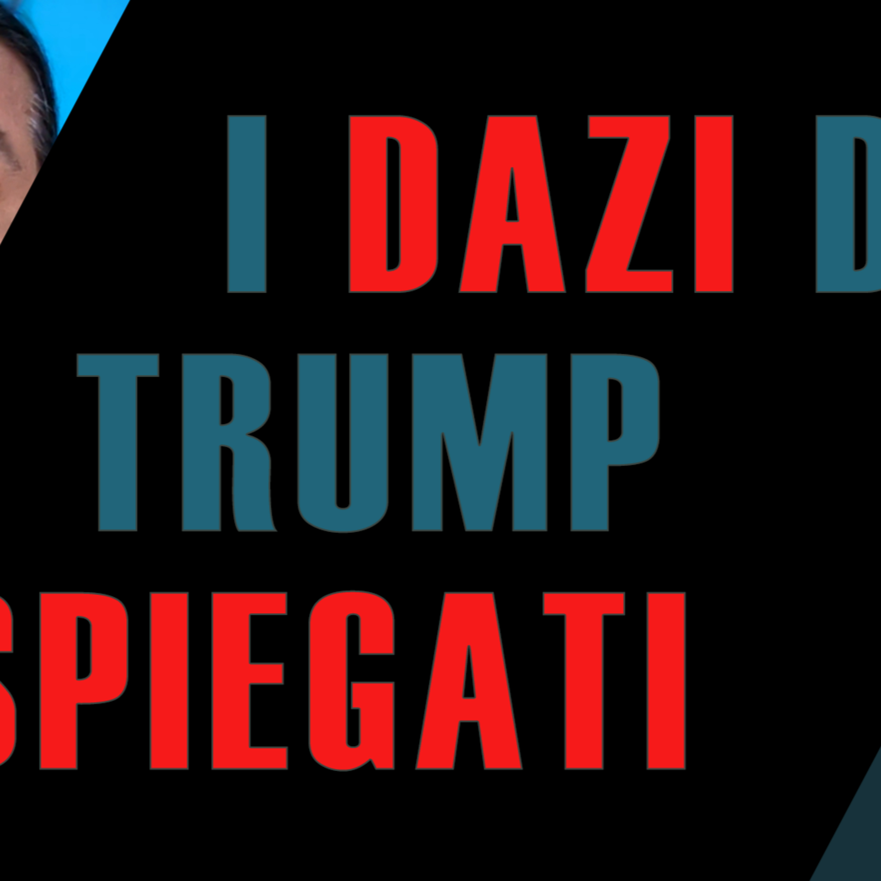 I DAZI di Trump spiegati in modo semplice episode artwork