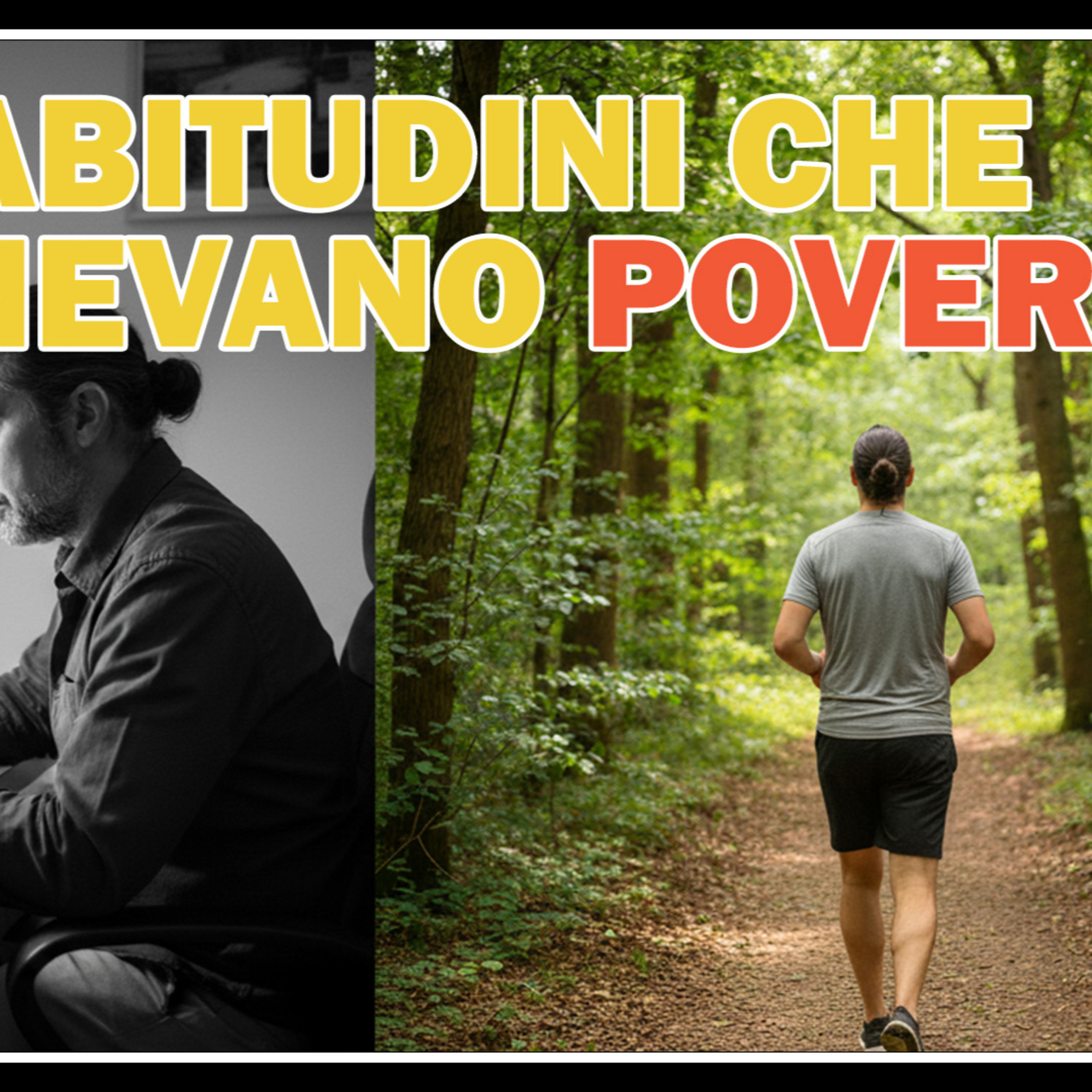 Le 10 abitudini che mi tenevano povero