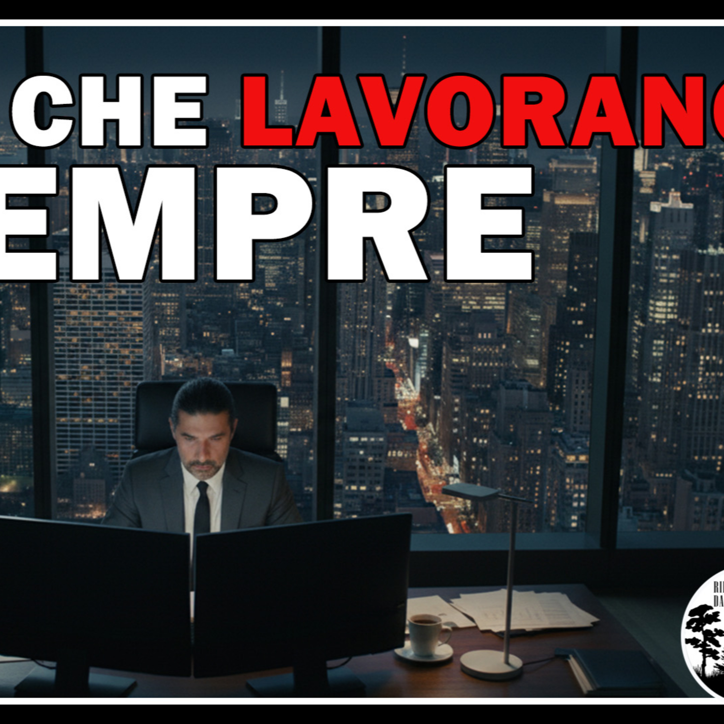 Gli uomini che si rifugiano nel lavoro (per non sentire niente)