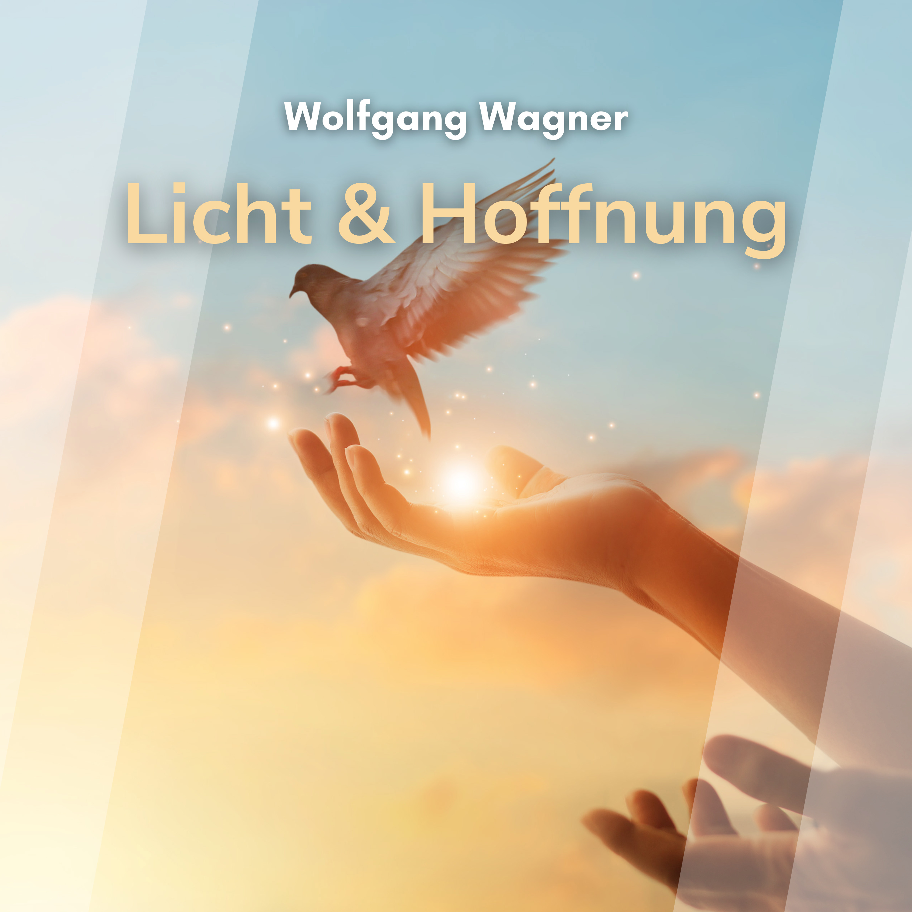 Licht & Hoffnung (Wolfgang Wagner)