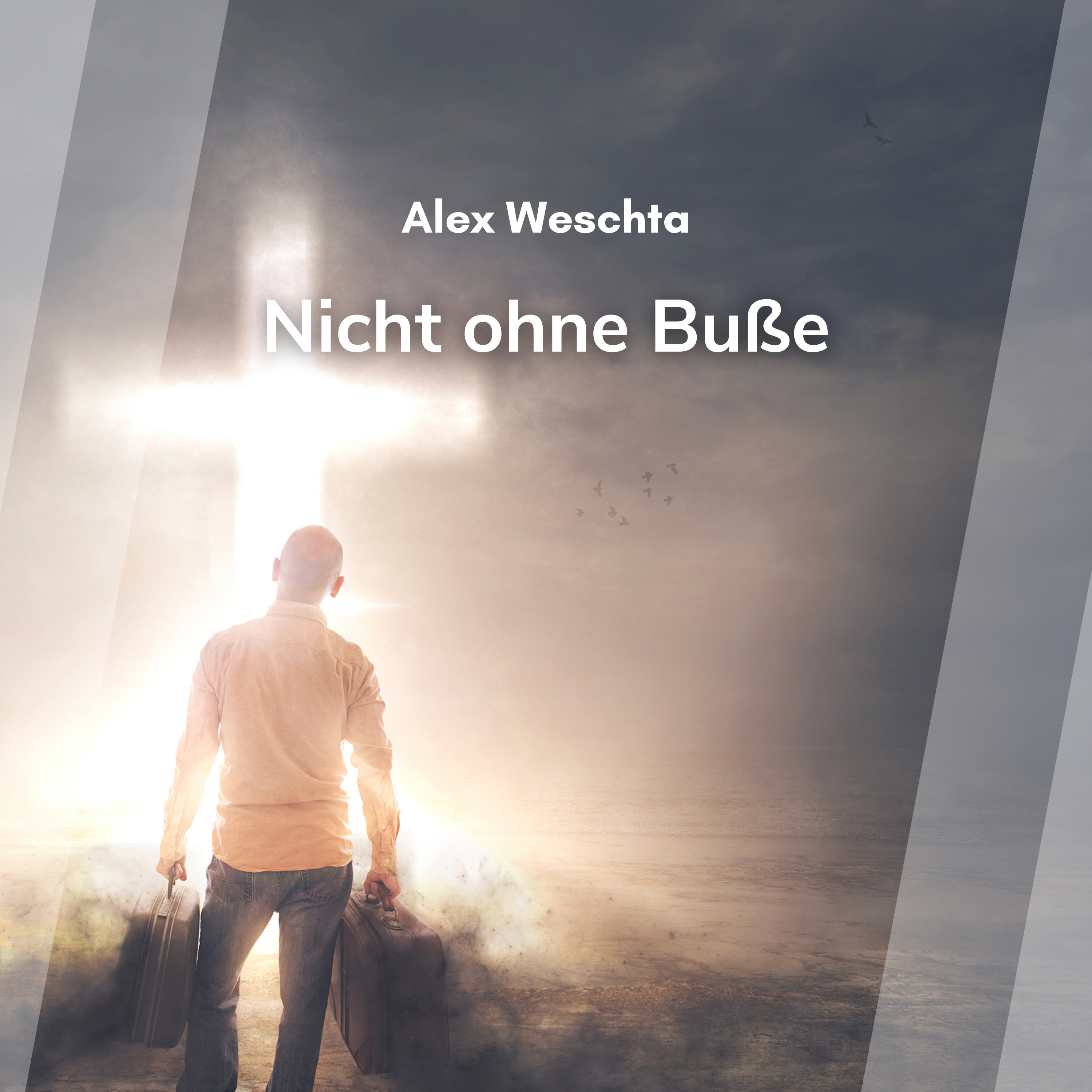 Nicht ohne Buße (Alex Weschta)