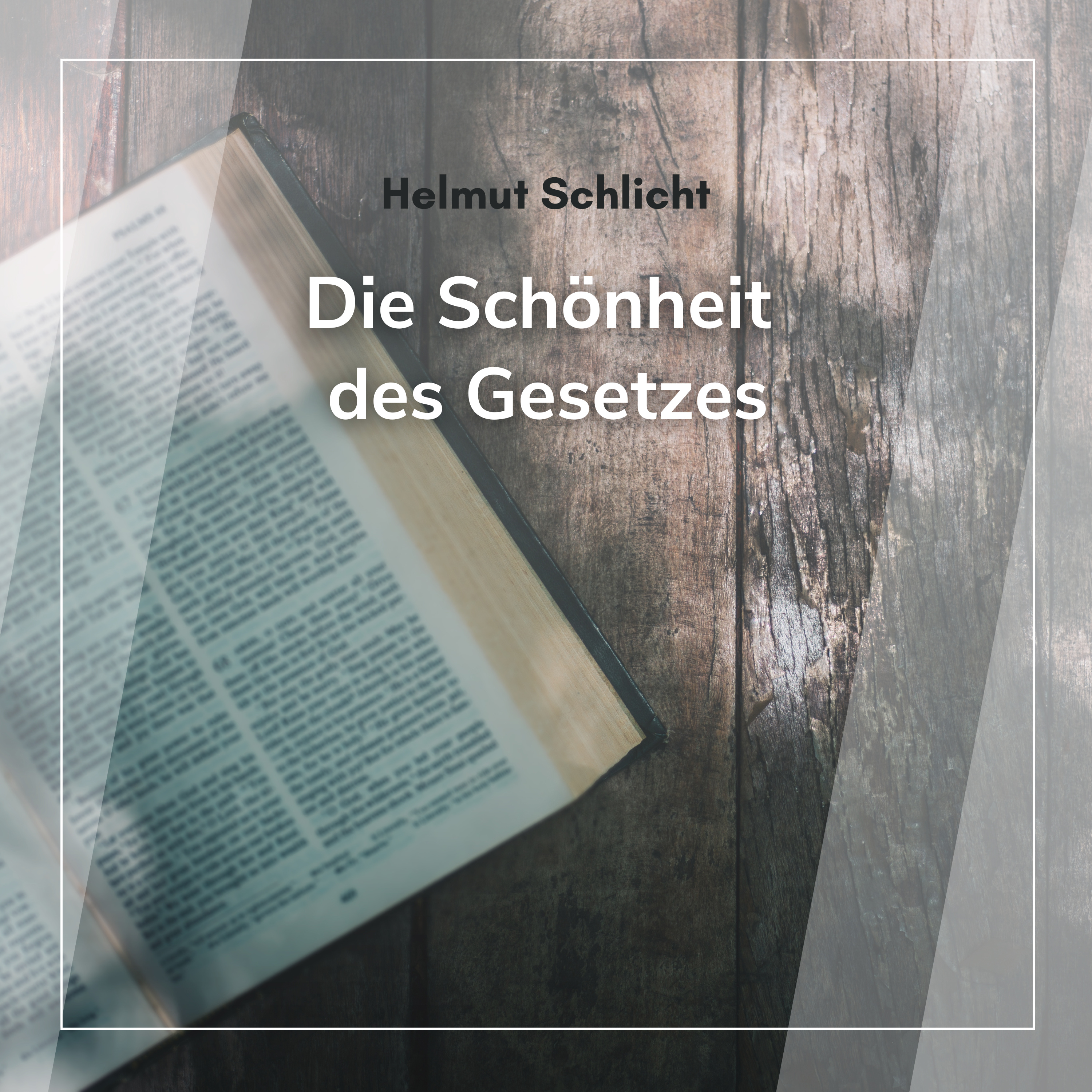 Die Schönheit des Gesetzes (Helmut Schlicht)