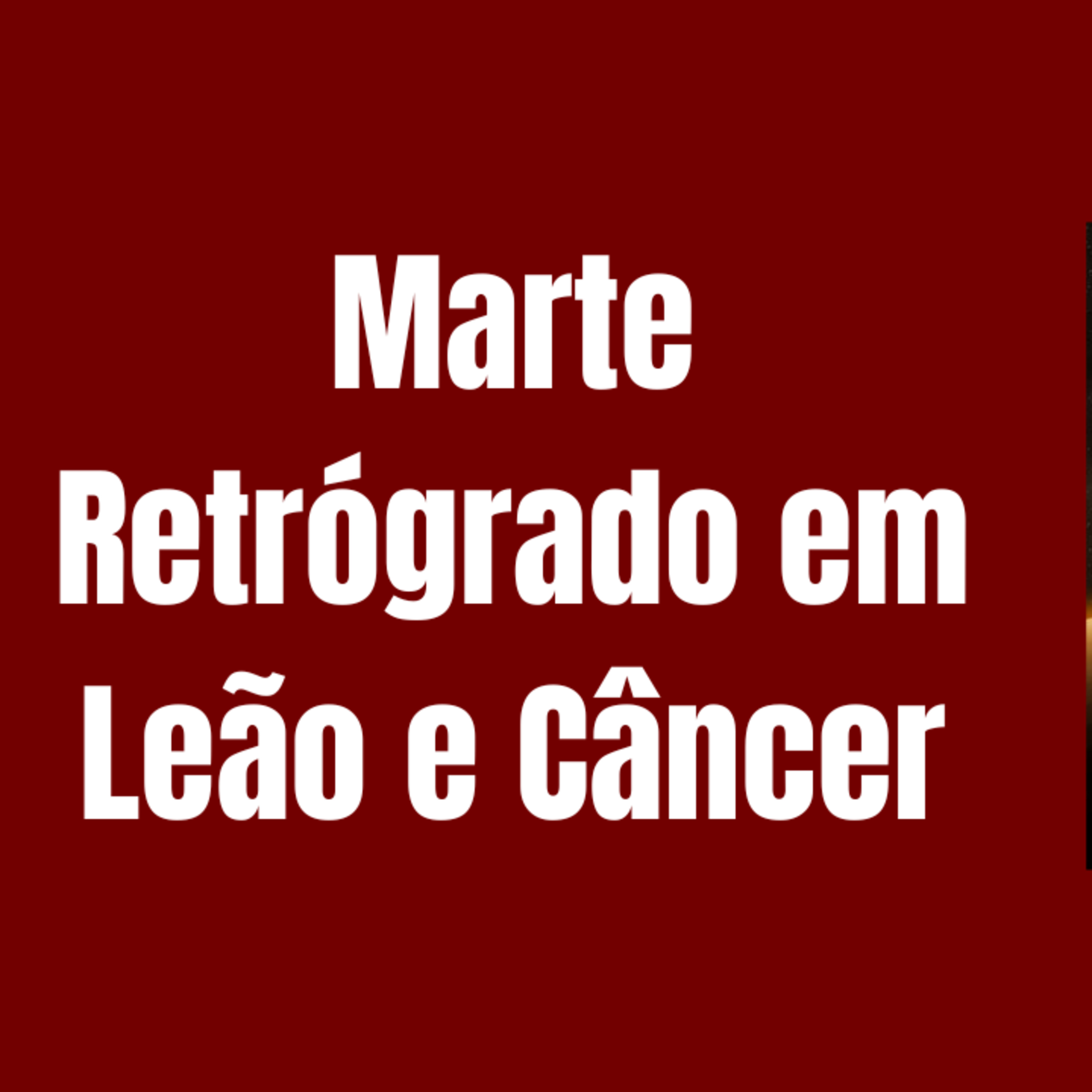 Temporada de Marte Retrógrado em Leão e Câncer