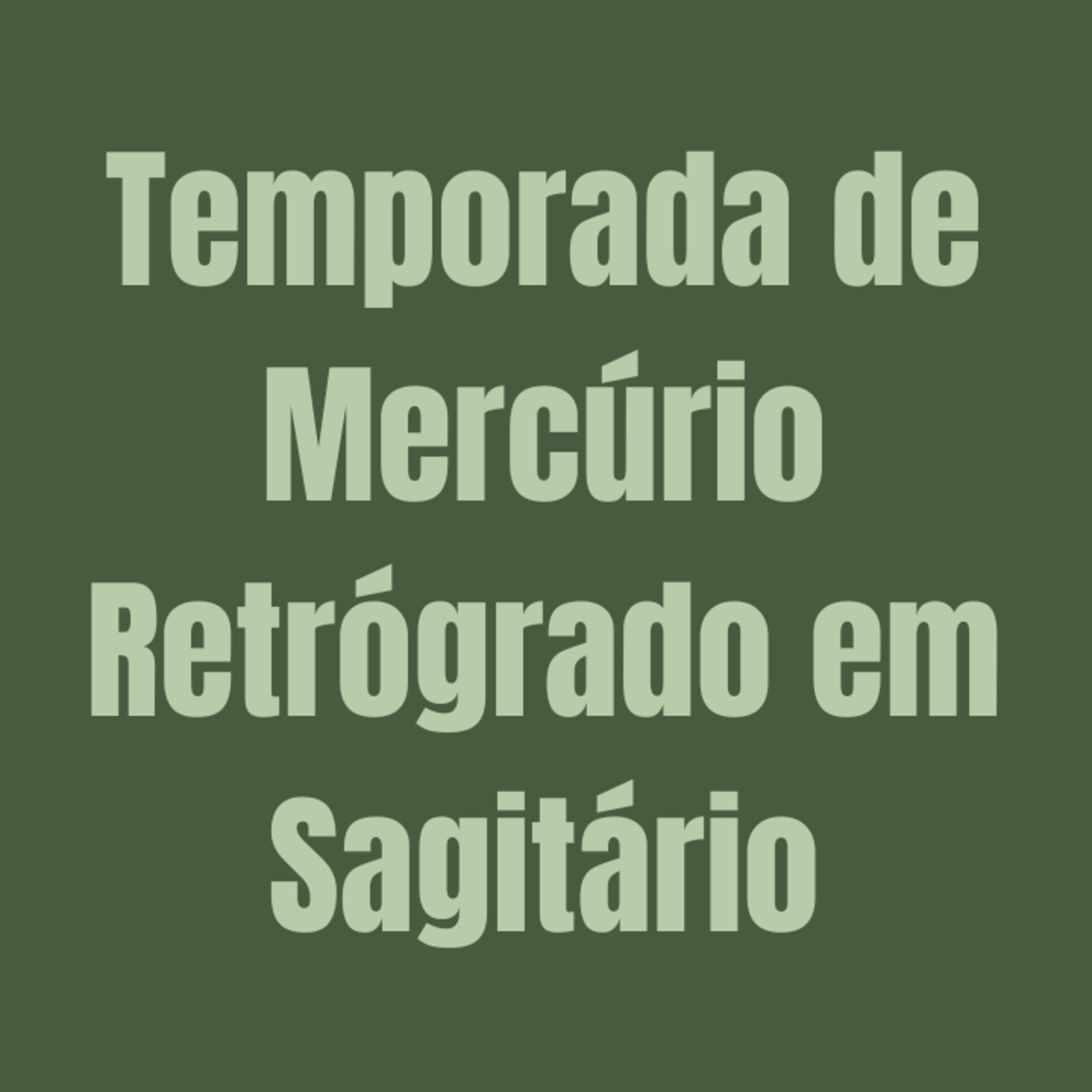 Temporada de Mercúrio Retrógrado em Sagitário 25/11 à 15/12 episode artwork