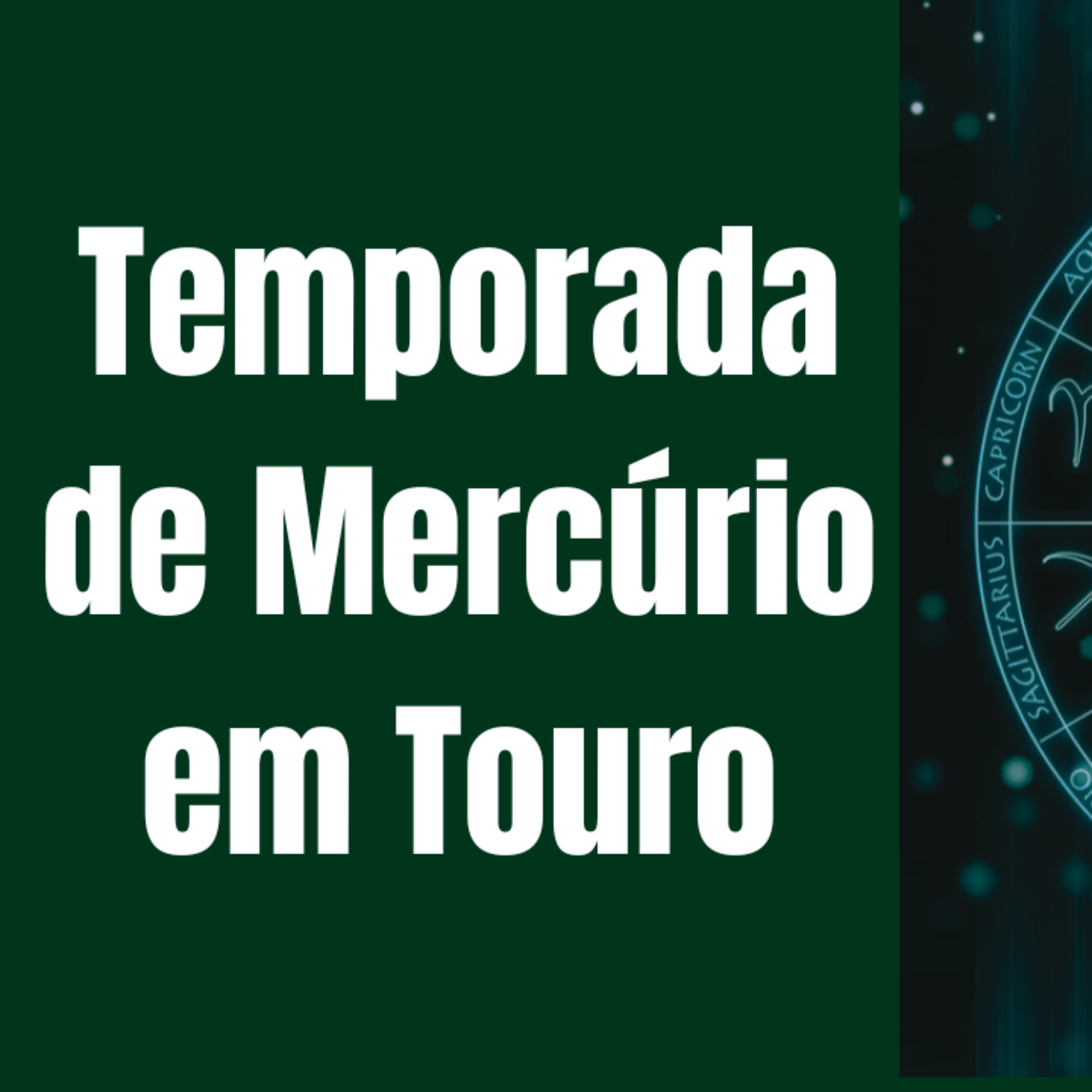 Temporada de Mercúrio em Touro episode artwork