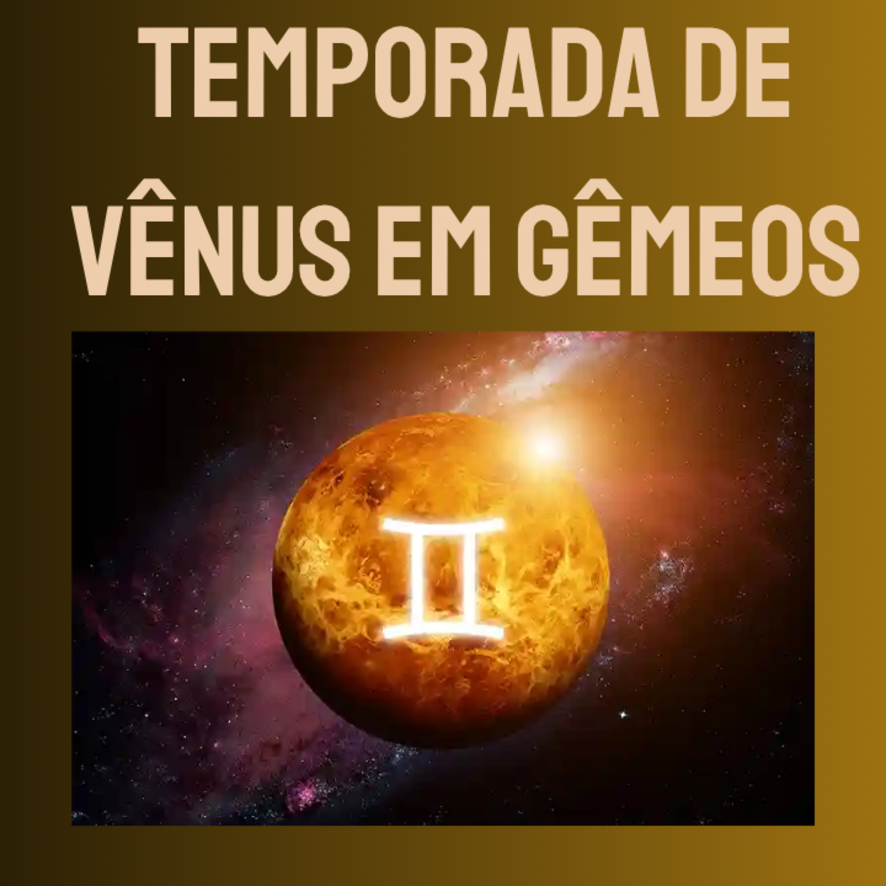 Temporada de Vênus em Gêmeos 💫 episode artwork