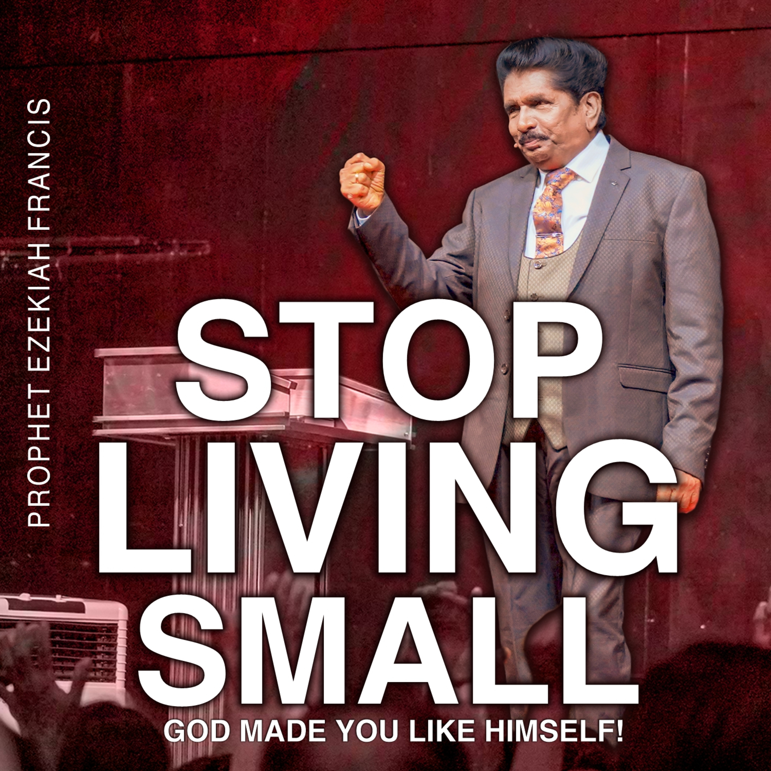 Stop Living Small — God Made You Like Himself!