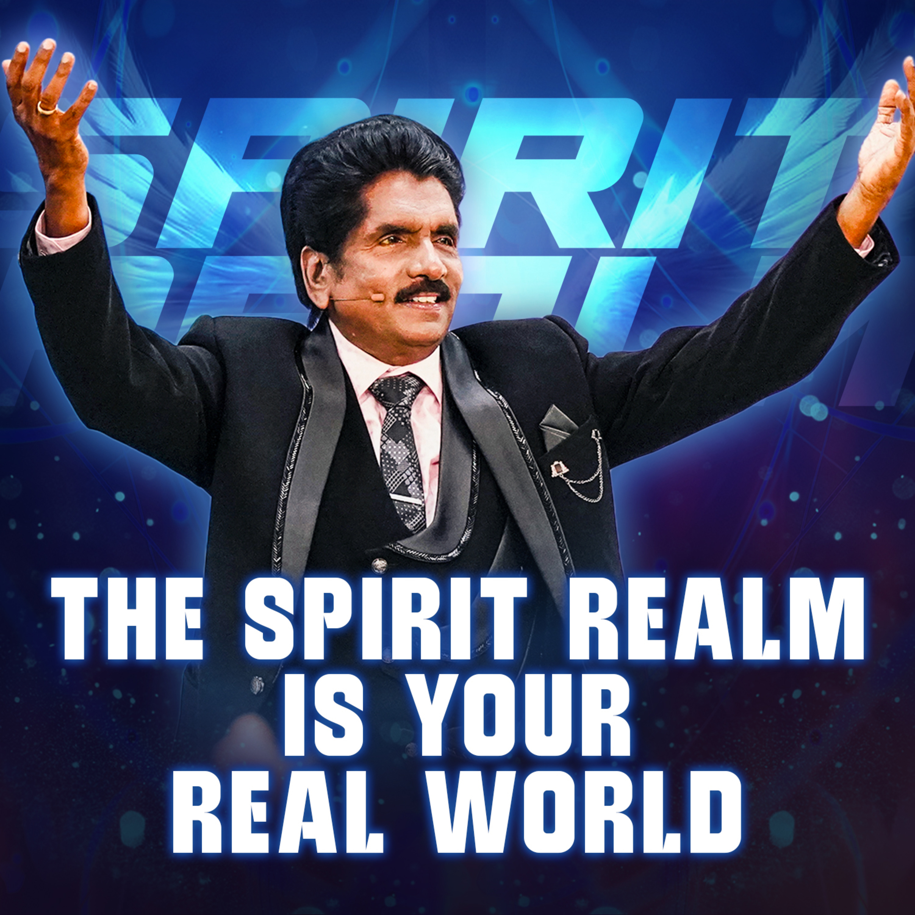 The Spirit Realm Is Your Real World episode artwork